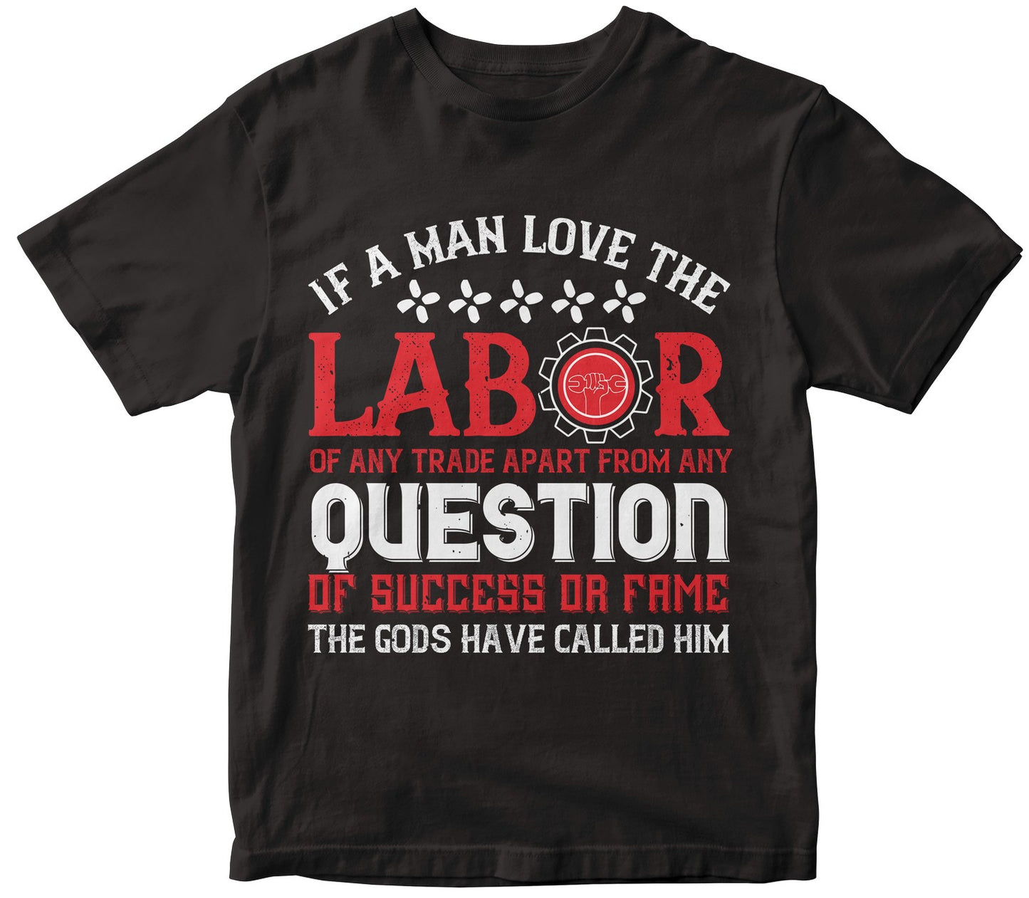 If A Man Love The Labor Of Any Trade Apart From Any Question Of Success Or Fame, The Gods Have Called Him-0