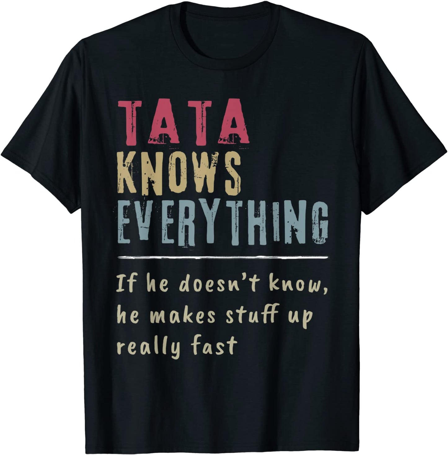 Mens Tata Know Everything - Grandpa Gift T-Shirt