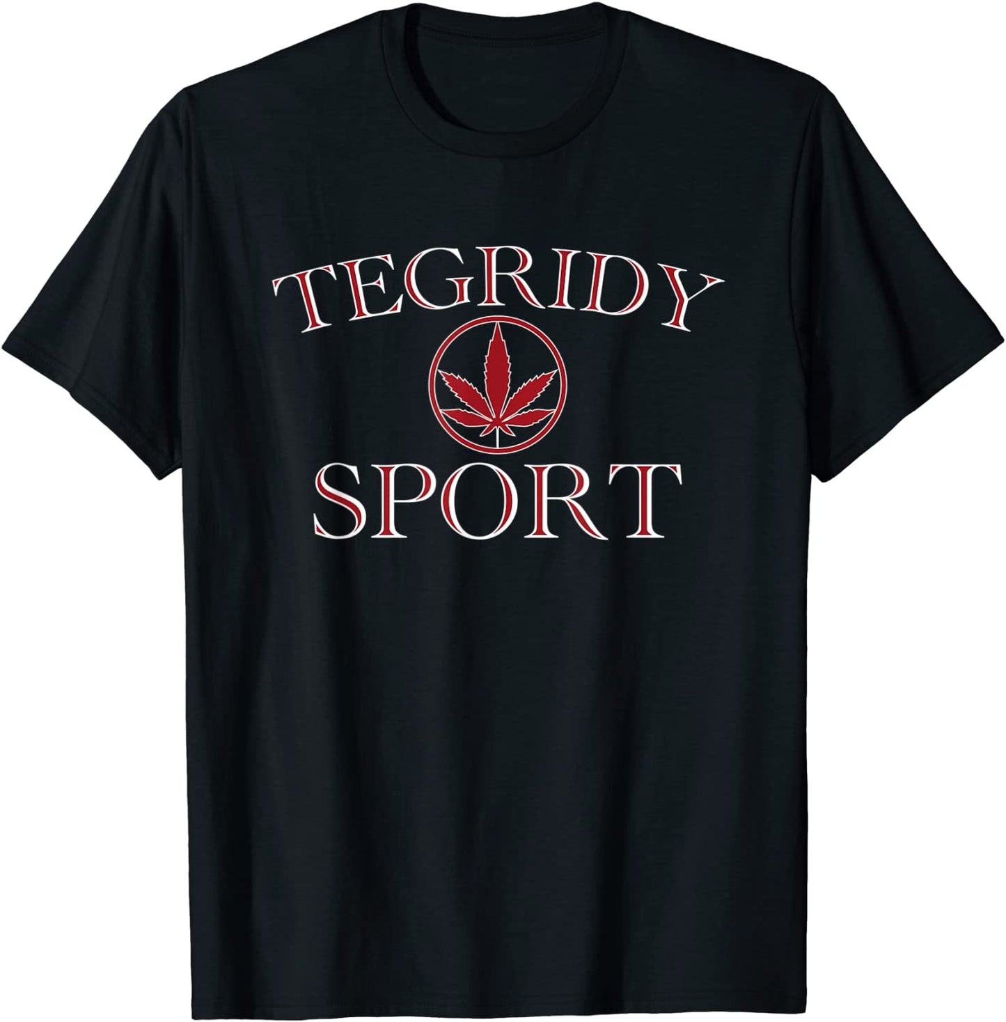 TEGRIDY SPORT - Farming with Tegridy - Tegridy Farms T-Shirt