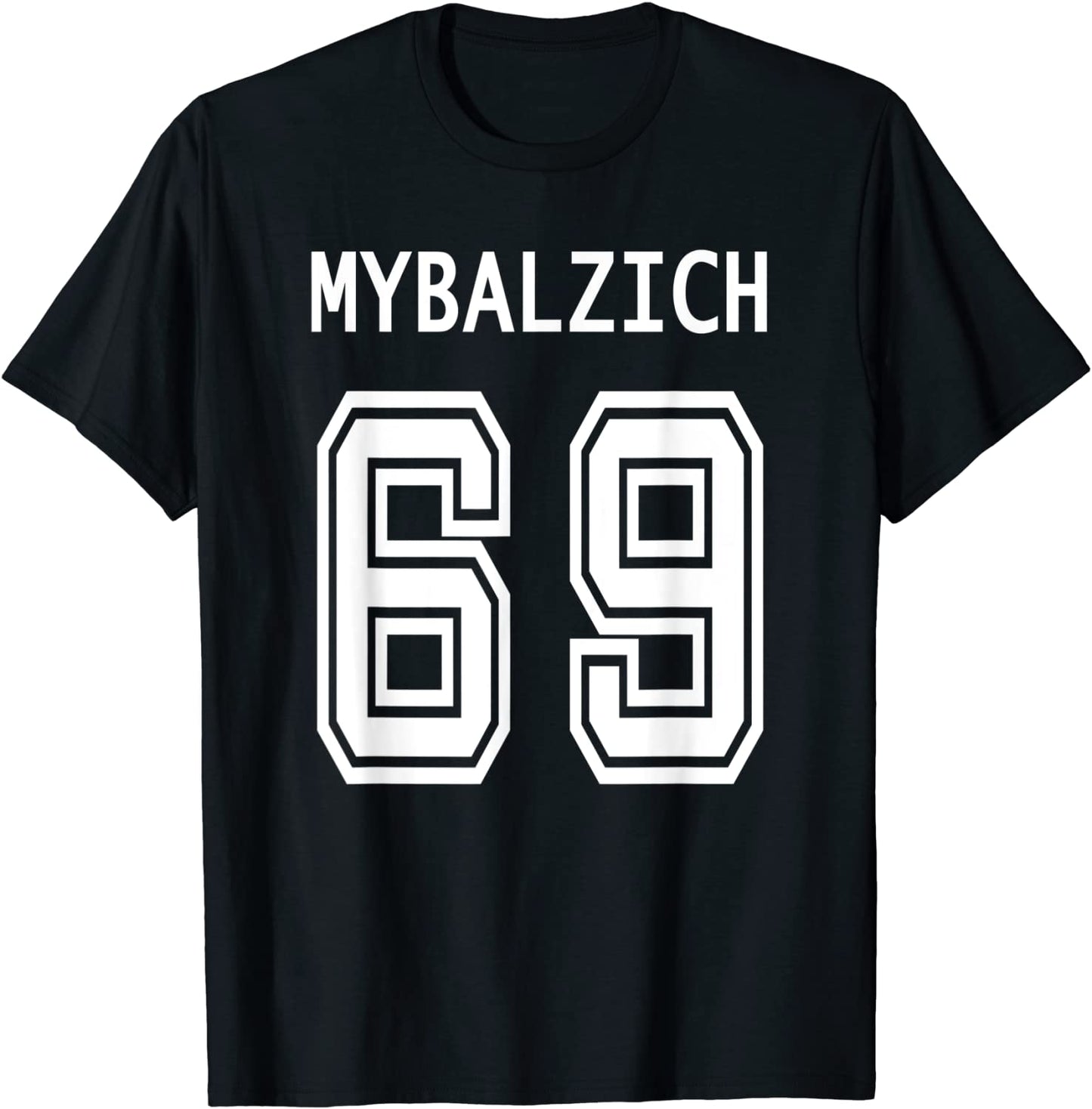 Sports Player Mybalzich 69 Funny Adult T-Shirt