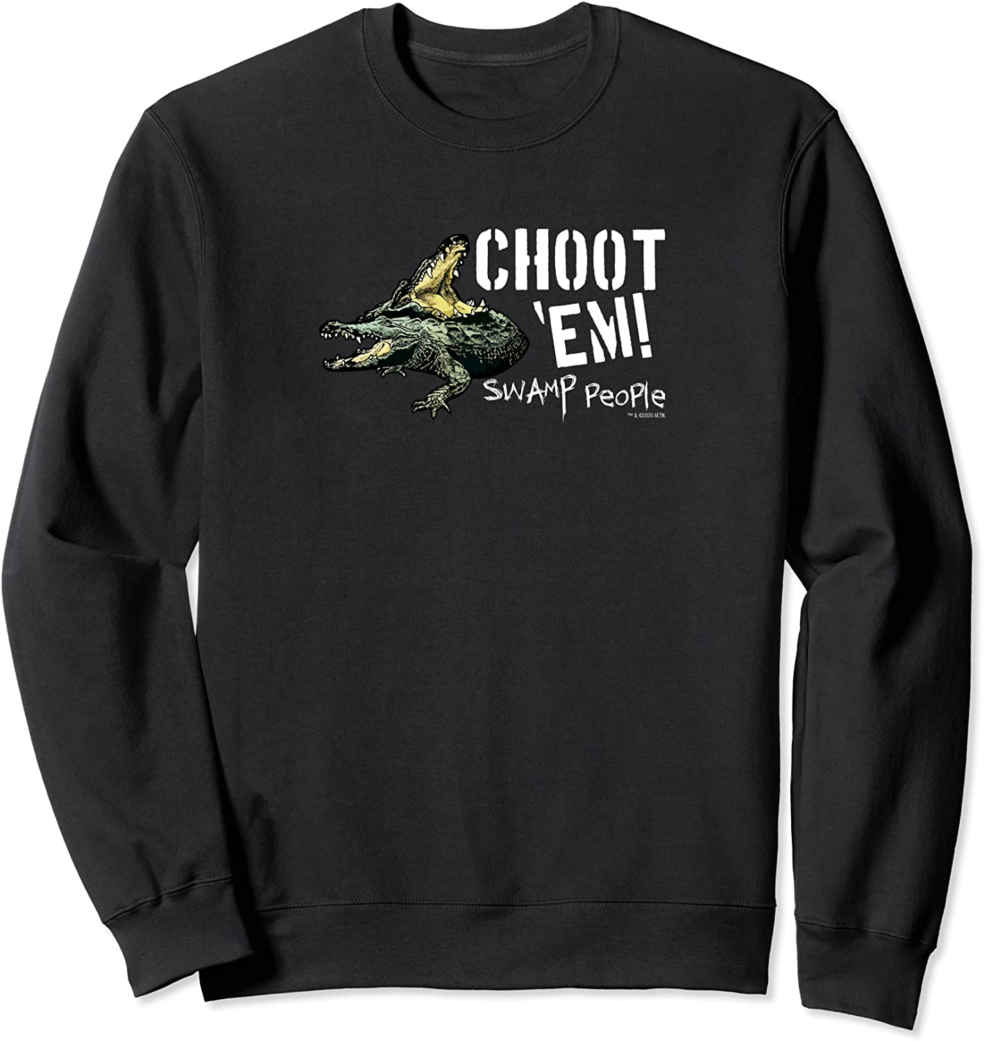 HISTORY Swamp People Choot Em Sweatshirt
