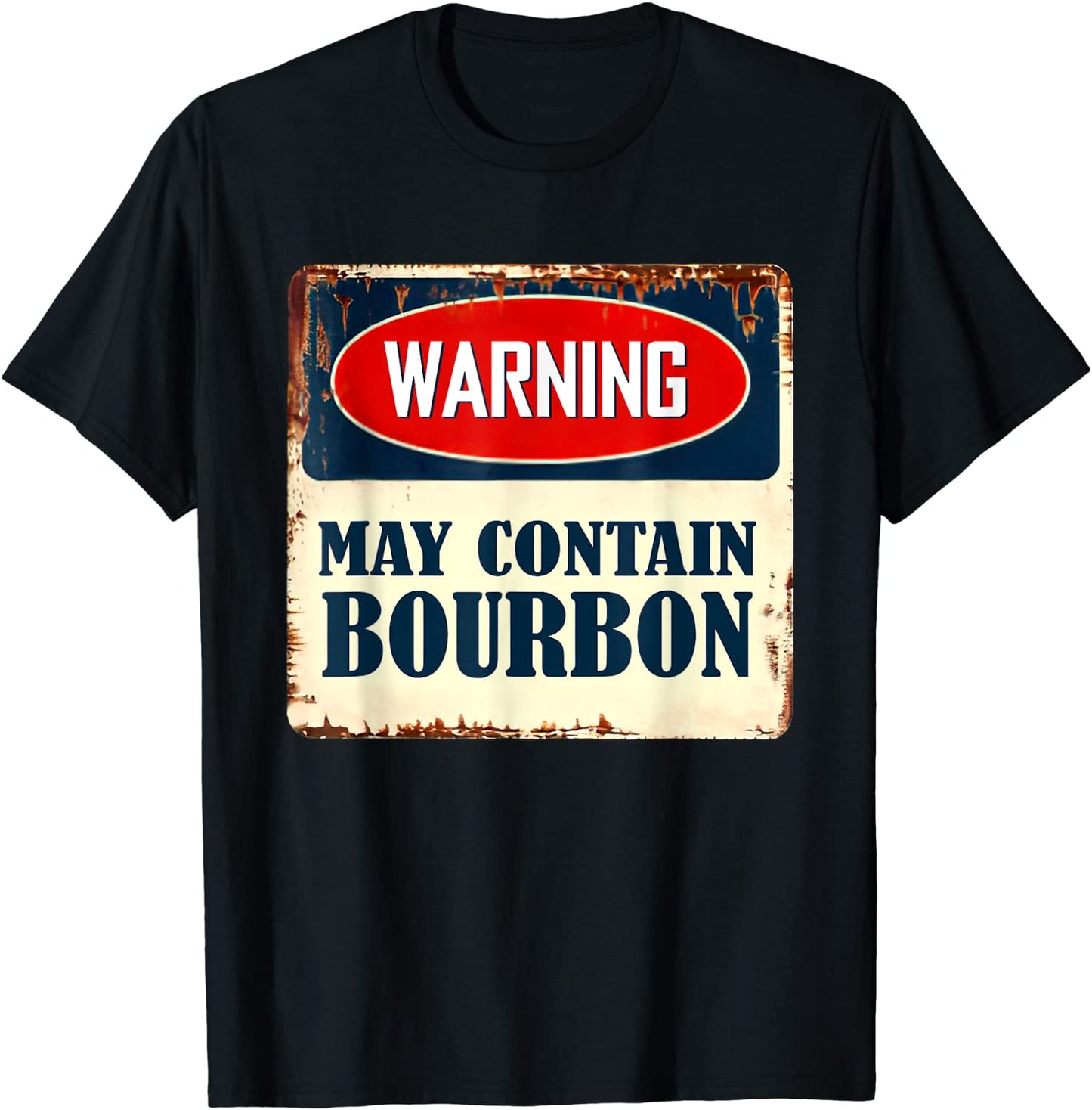 Warning May Contain Bourbon T-Shirt