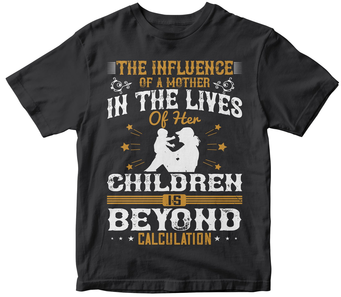 The Influence Of A Mother In The Lives Of Her Children Is Beyond Calculation
