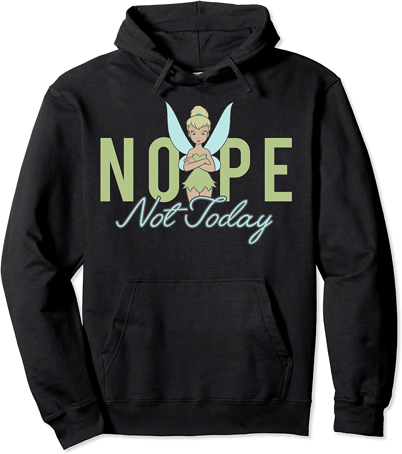 Disney Peter Pan Tinker Bell Nope Not Today Pullover Hoodie