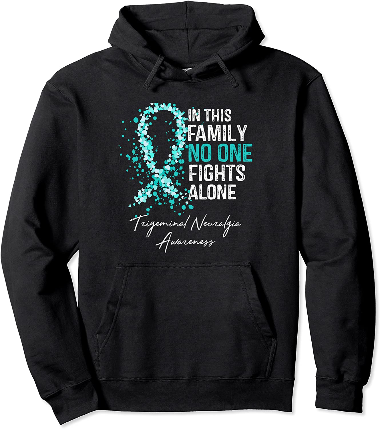 No One Fight Alone Shirt Trigeminal Neuralgia Awareness Pullover Hoodie