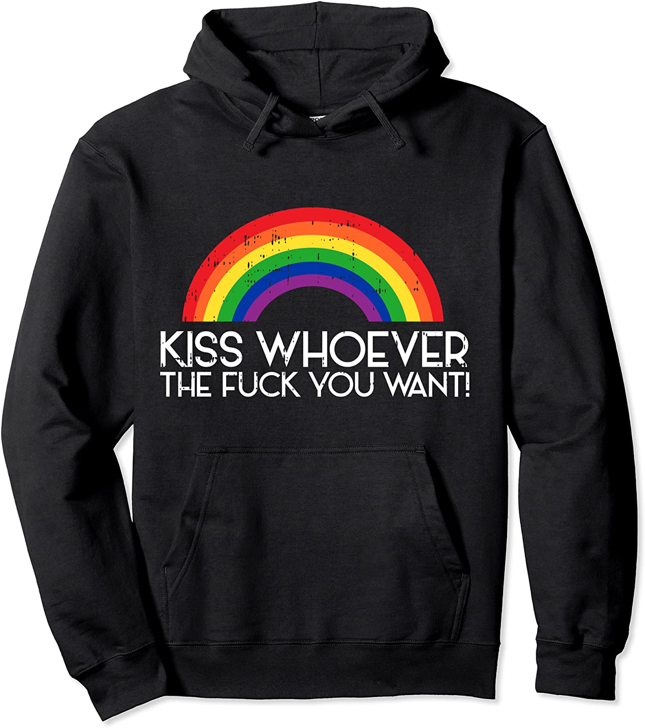 Kiss ver The F You Want Gay Rainbow LGBTQ Cool LGBT Gift Pullover Hoodie