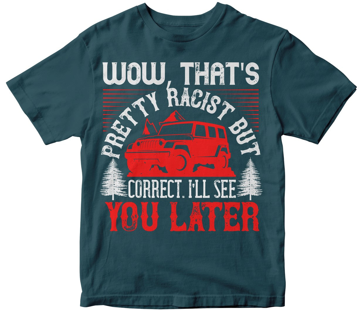 Wow, That'S Pretty Racist But Correct. I'Ll See You Later