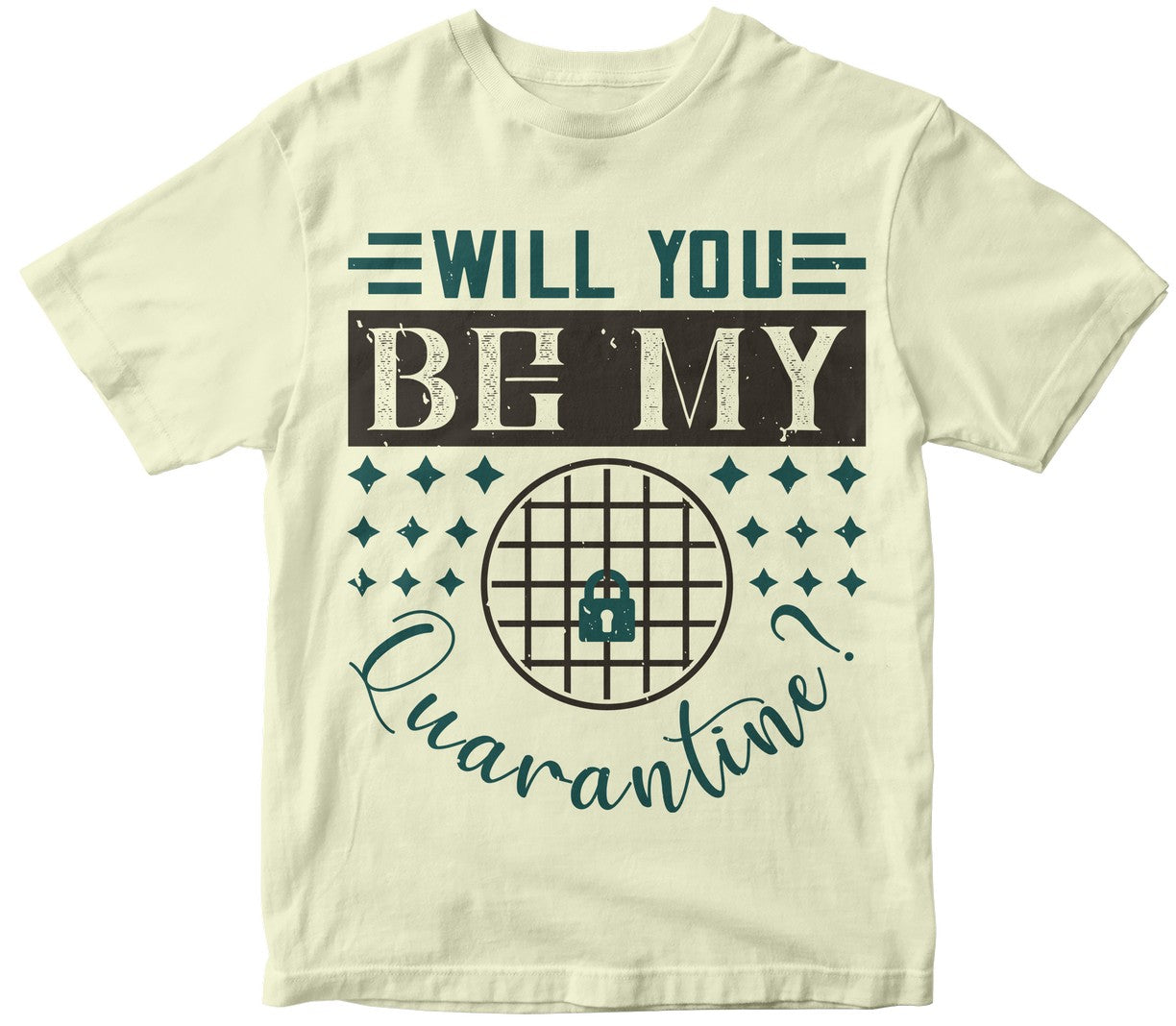 Will You Be My Quarantine