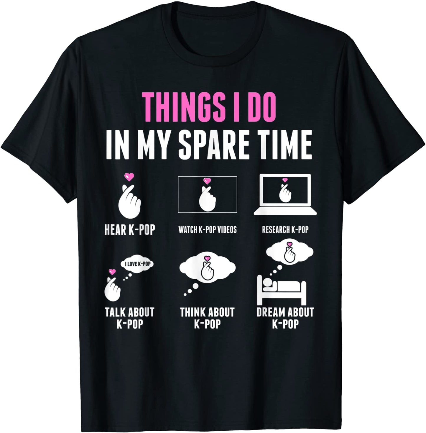Things I Don in my Spare Time Kpop Merch K-pop Merchandise T-Shirt