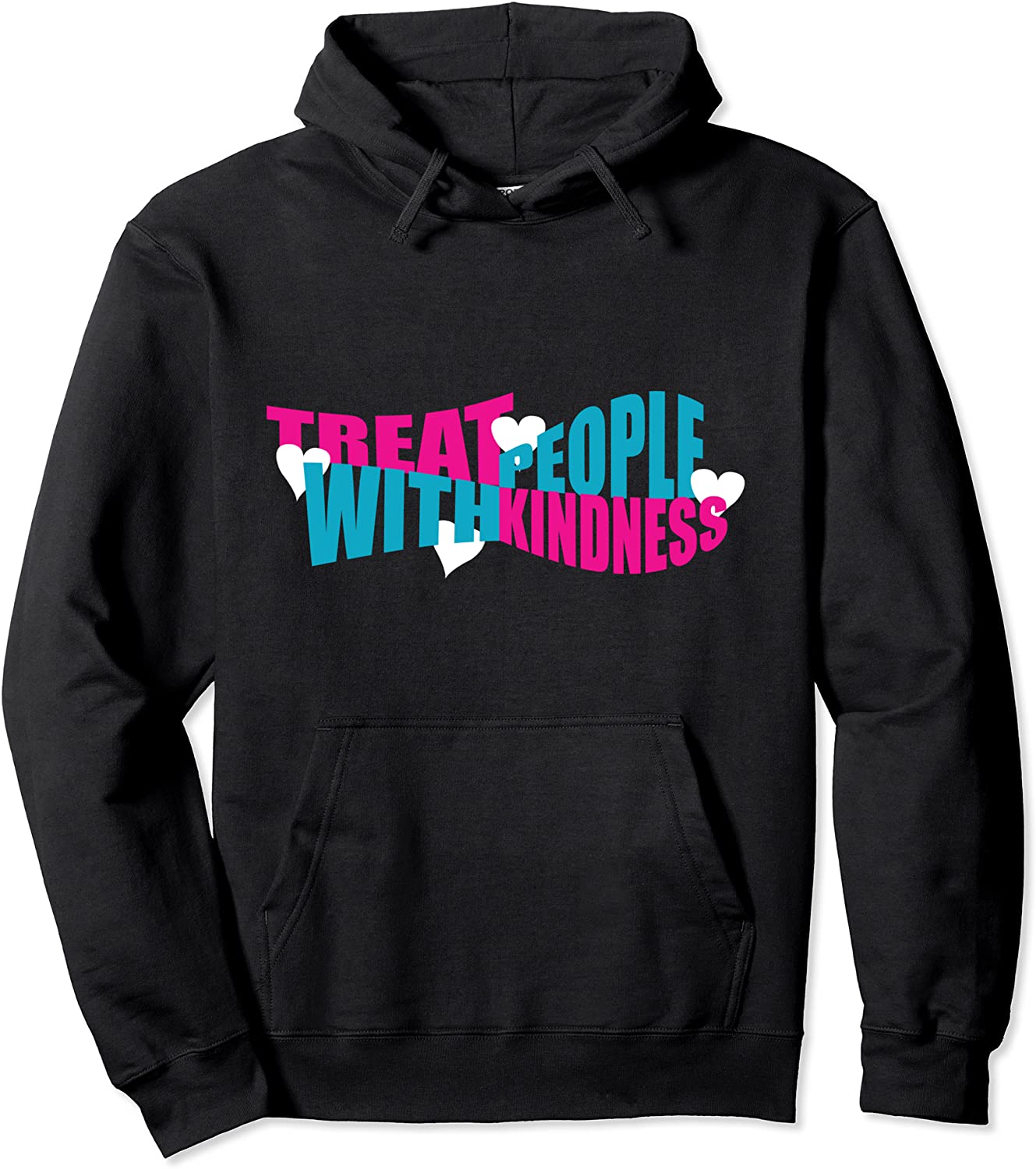 Treat People With Kindness Be Kind to Others Friendship Pullover Hoodie