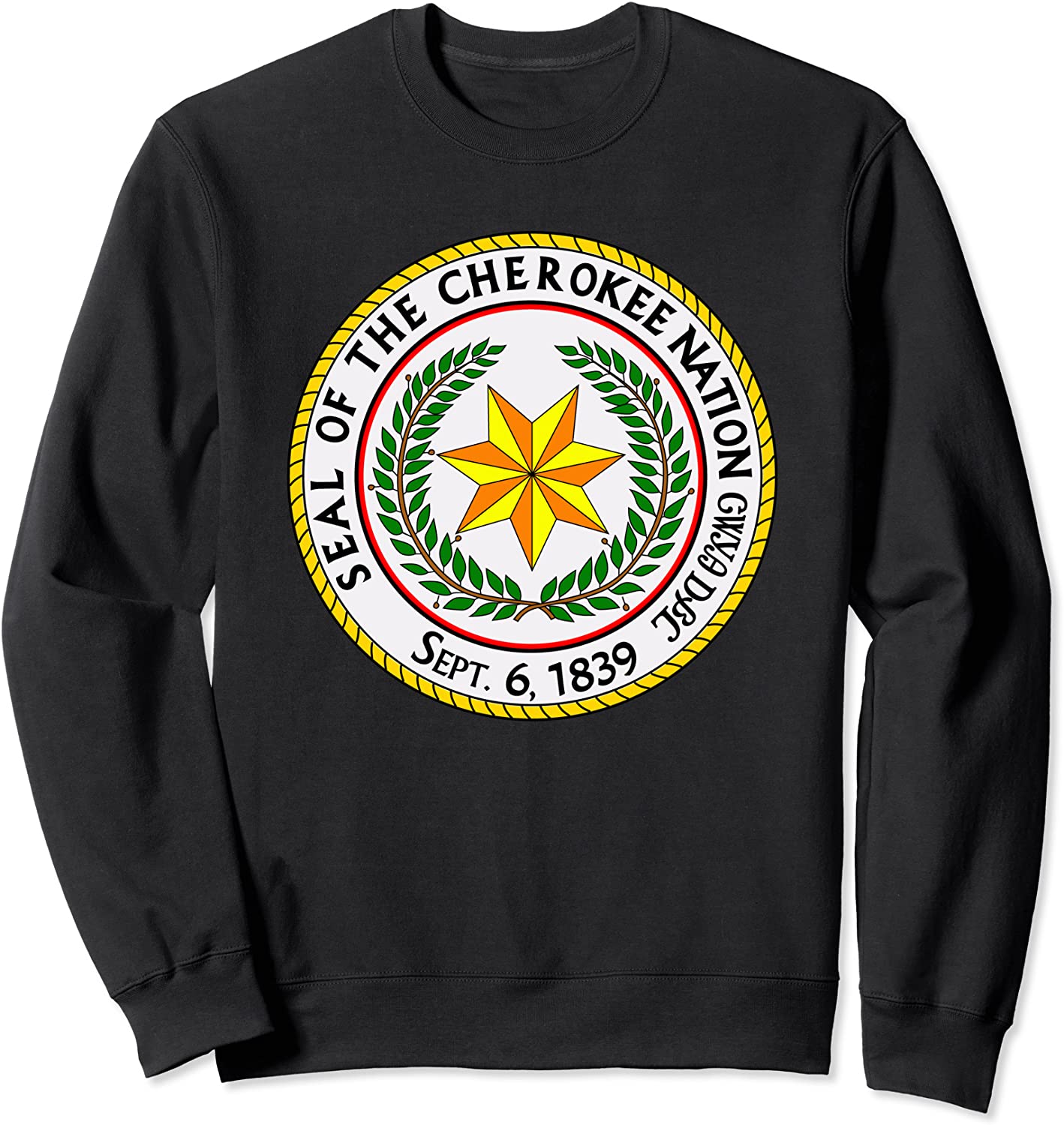 Seal of the Cherokee Nation Cherokee Native American Pride Sweatshirt