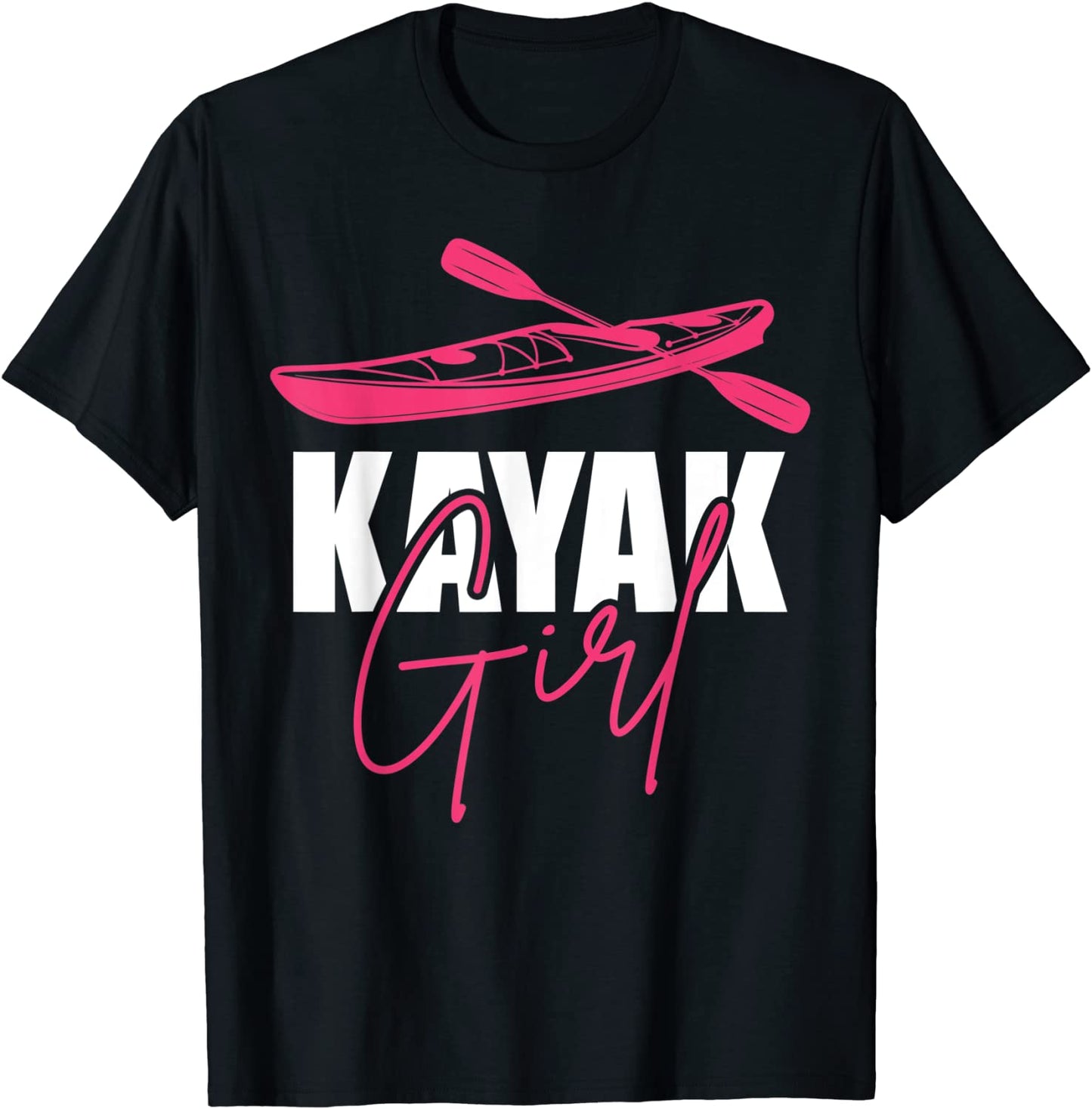 Paddling Outdoors Sport Kayaker Women Kayak Girl Kayaking T-Shirt