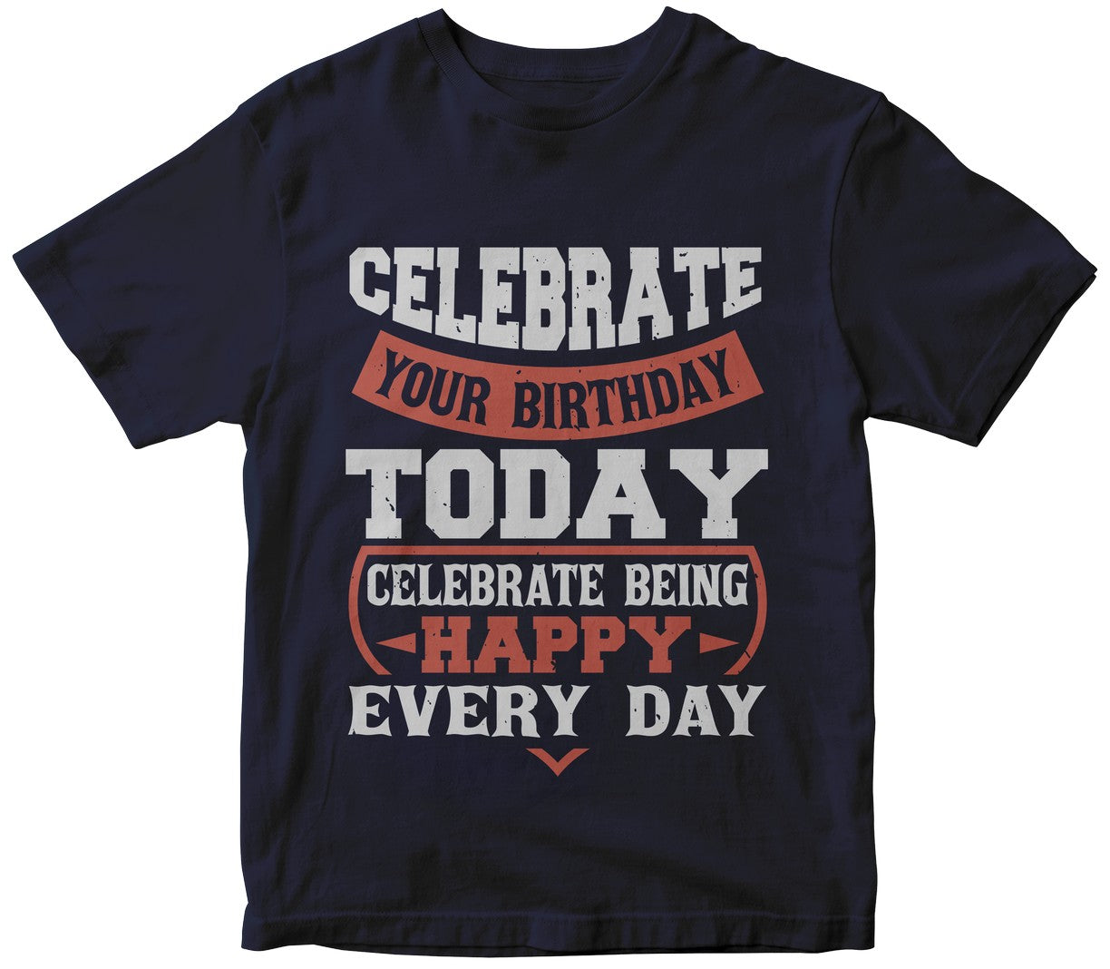 Celebrate Your Birthday Today. Celebrate-01