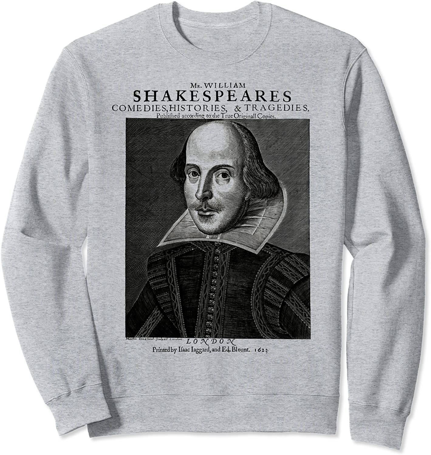 William Shakespeare literature English teacher gift Sweatshirt
