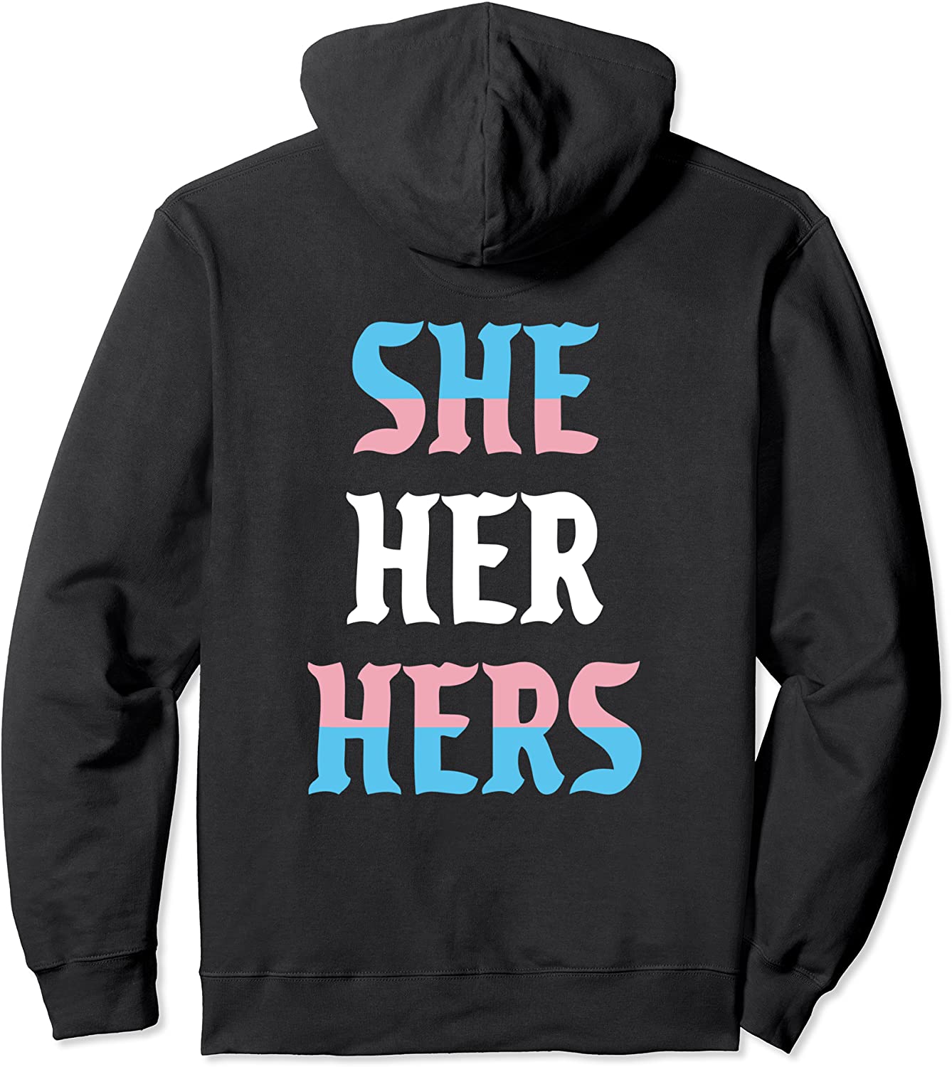She Her Hers Pronouns LGBTQIA Trans Pride Flag Pullover Hoodie