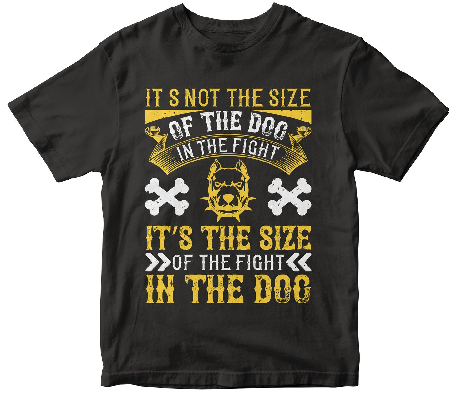 It’S Not The Size Of The Dog In The Fight, It’S The Size Of The Fight In The Dog