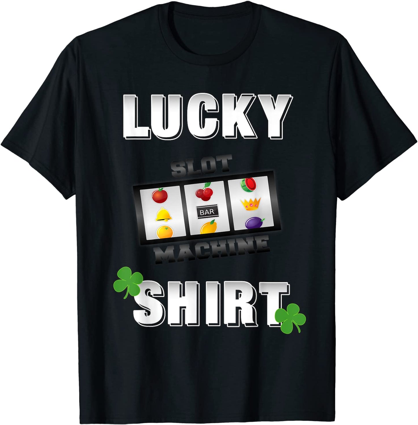 Lucky Slot Machine Casino Gambling T-Shirt Darks