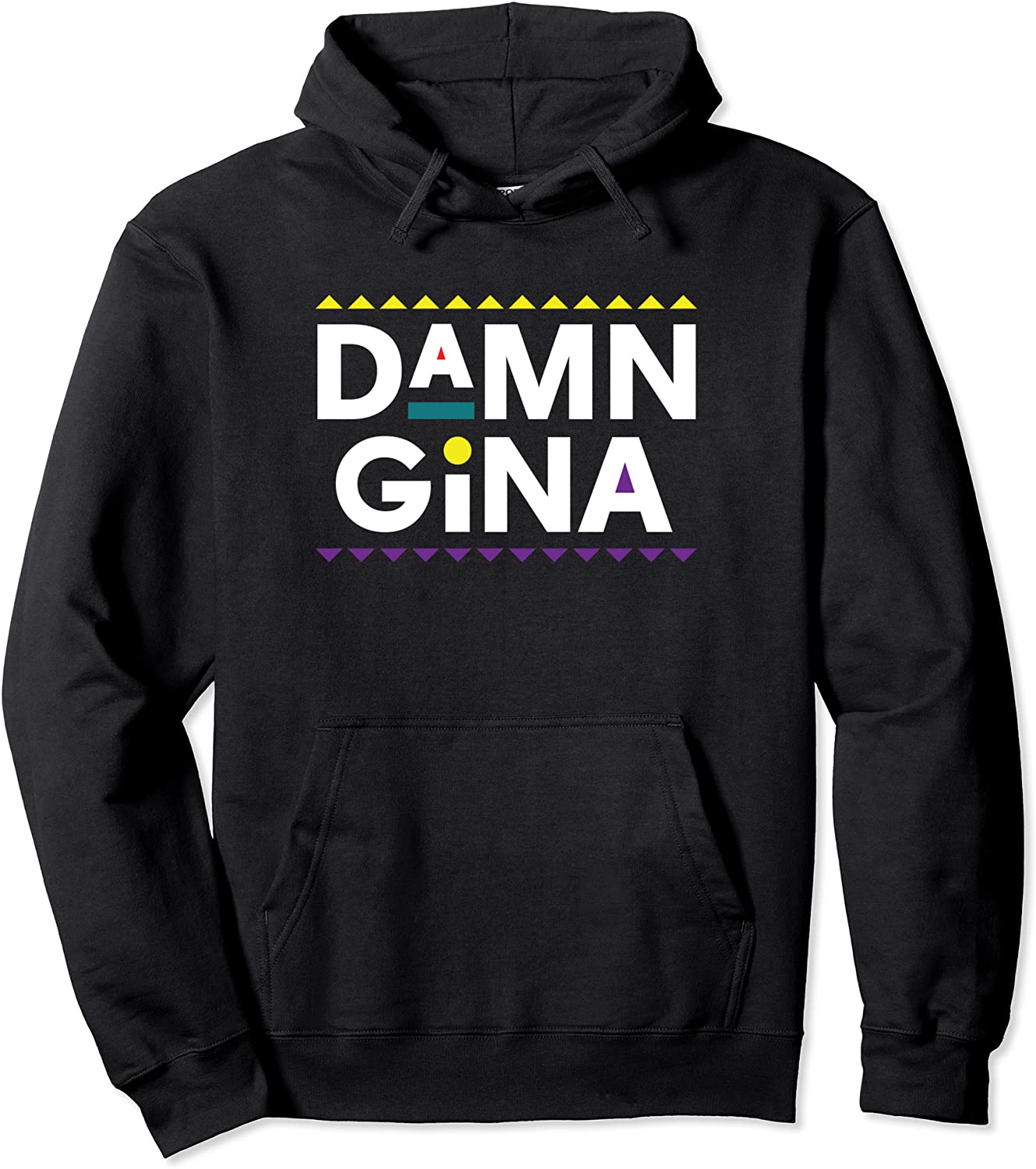 Damn Gina Hoodie Hoody 90s TV Show Men Women Unisex Hooded