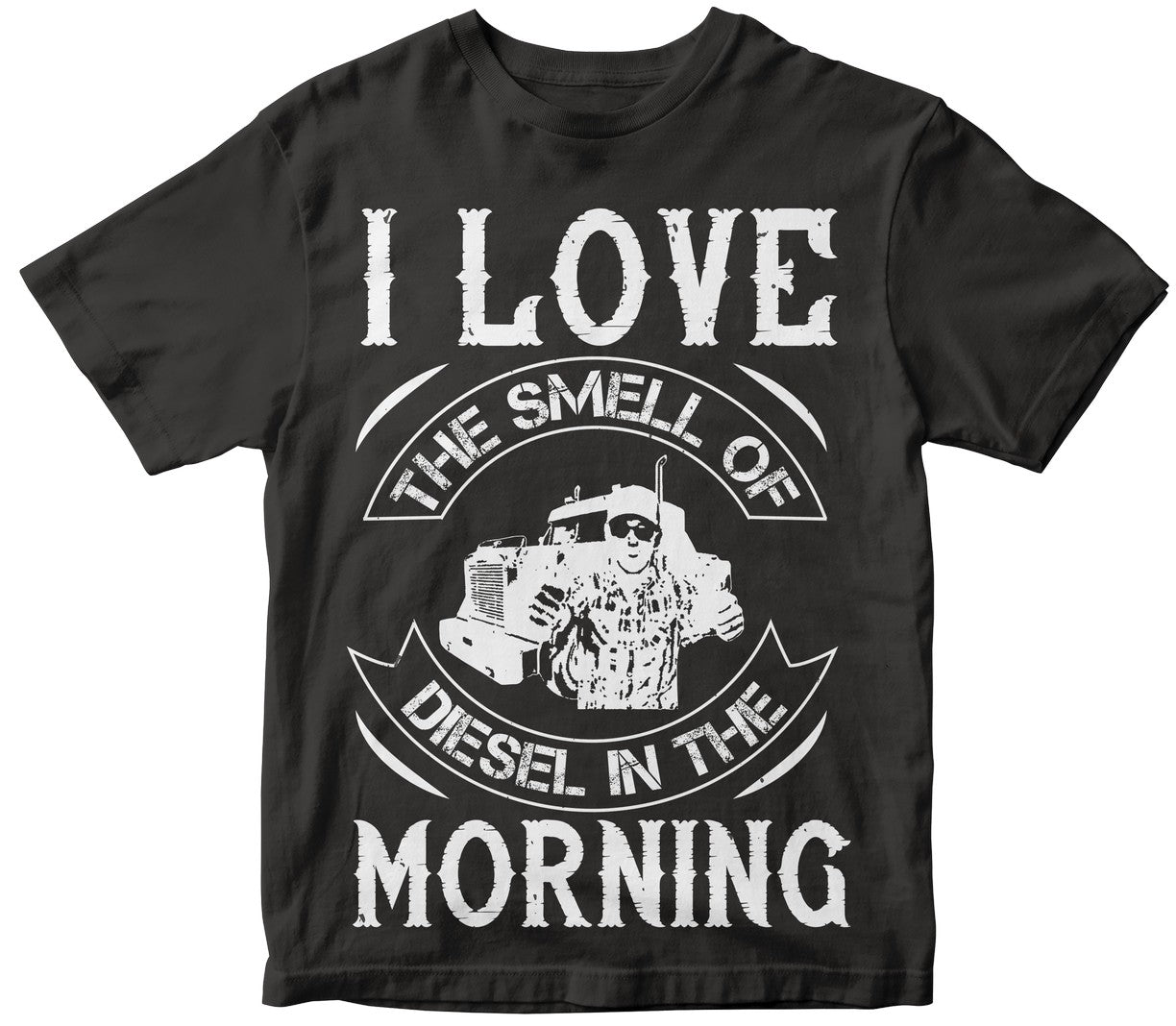 I Love The Smell Of Diesel In The Morning
