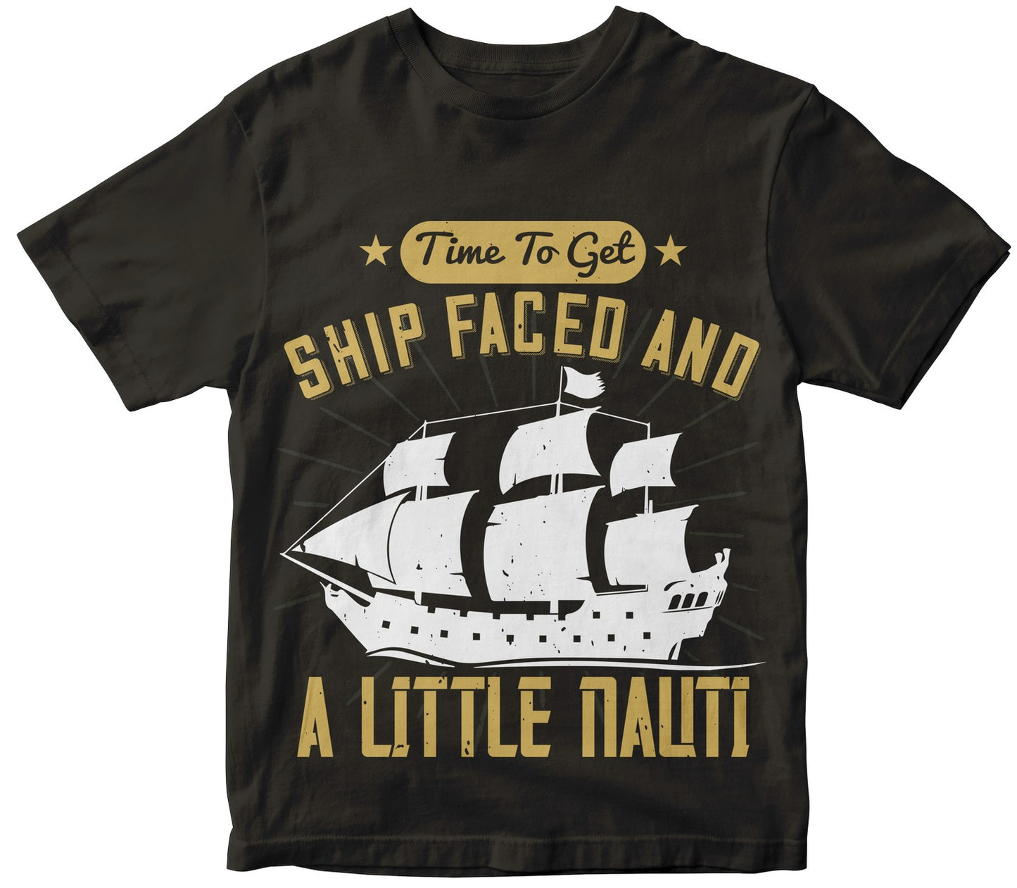 Time To Get Ship Faced And A Little Nauti