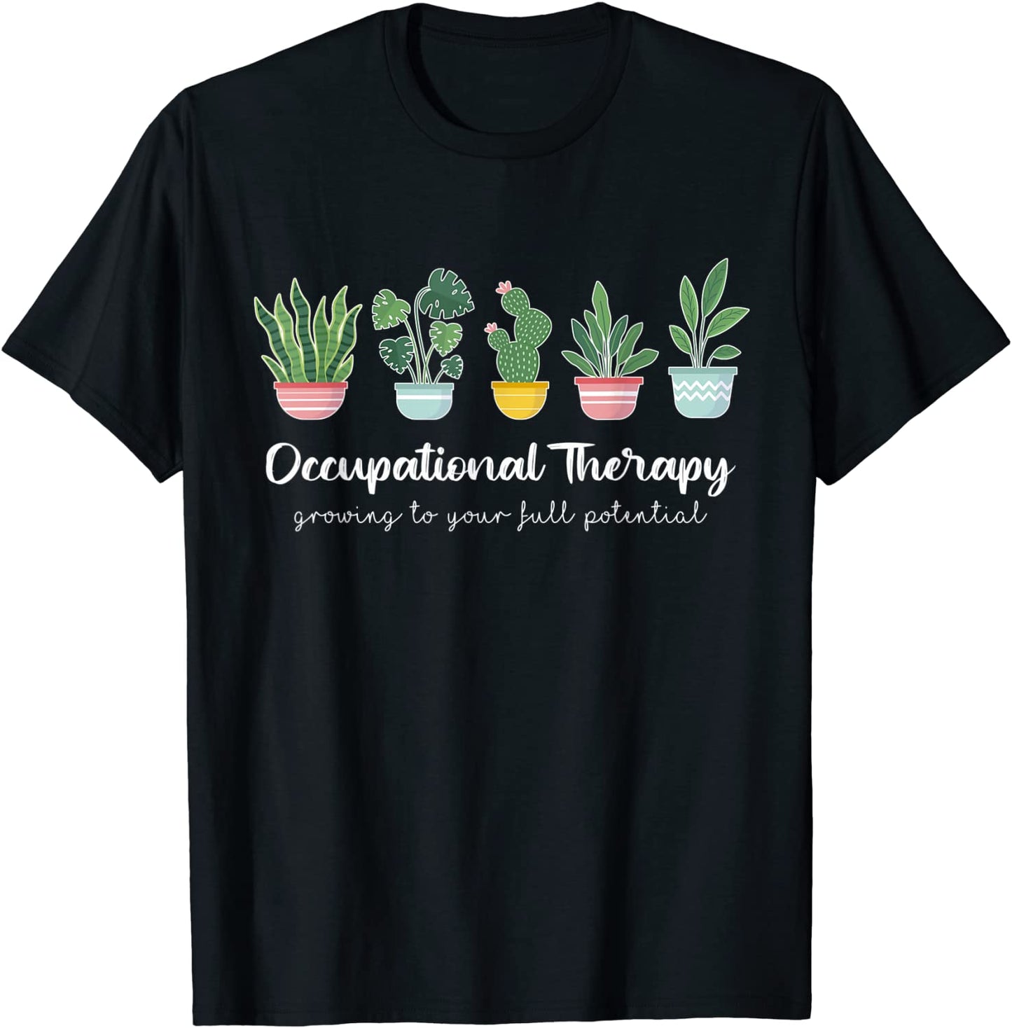 Occupational Therapy Pediatric Therapist OT Month Cute Plant T-Shirt