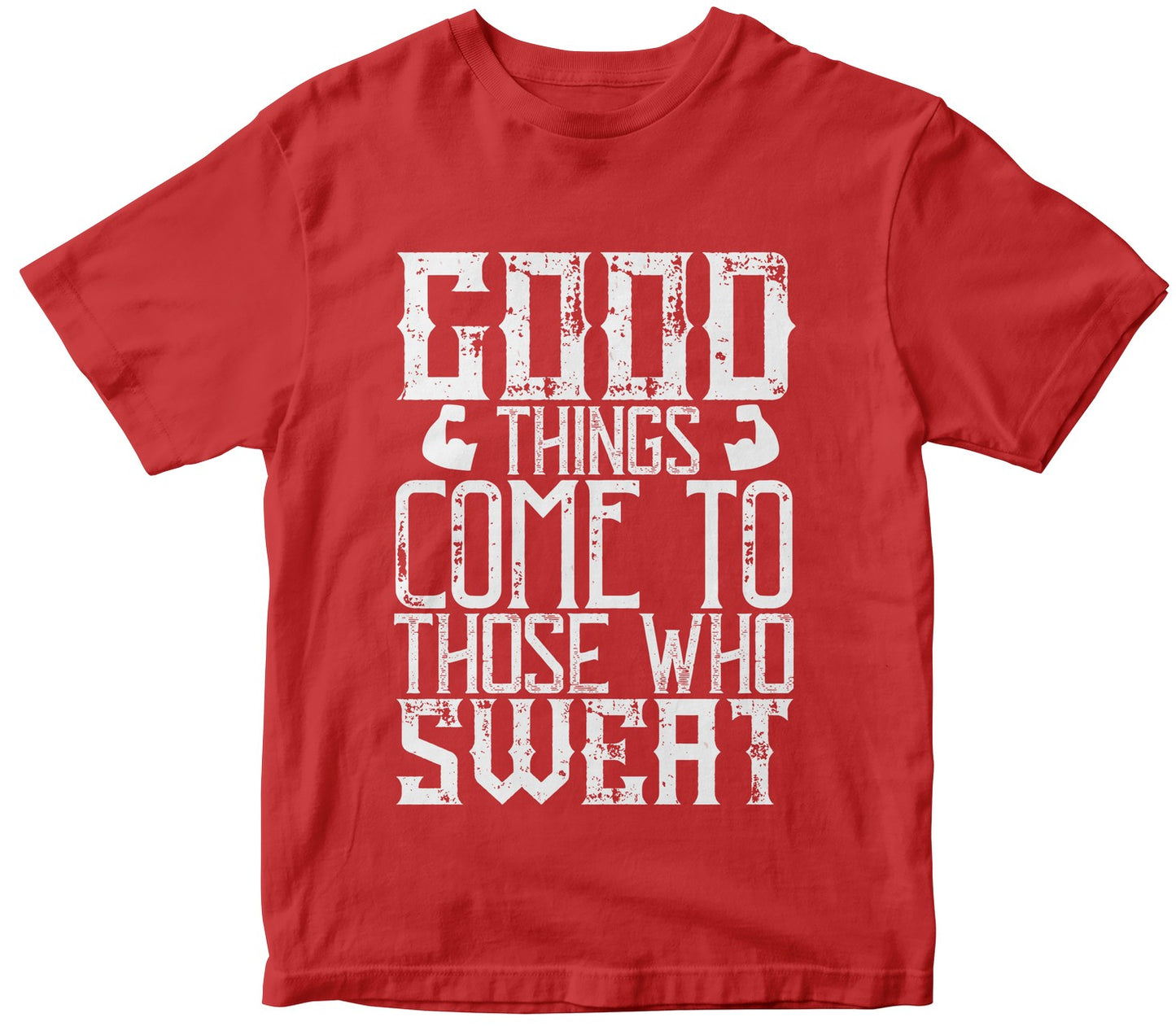 Good Things Come To Those Who Sweat