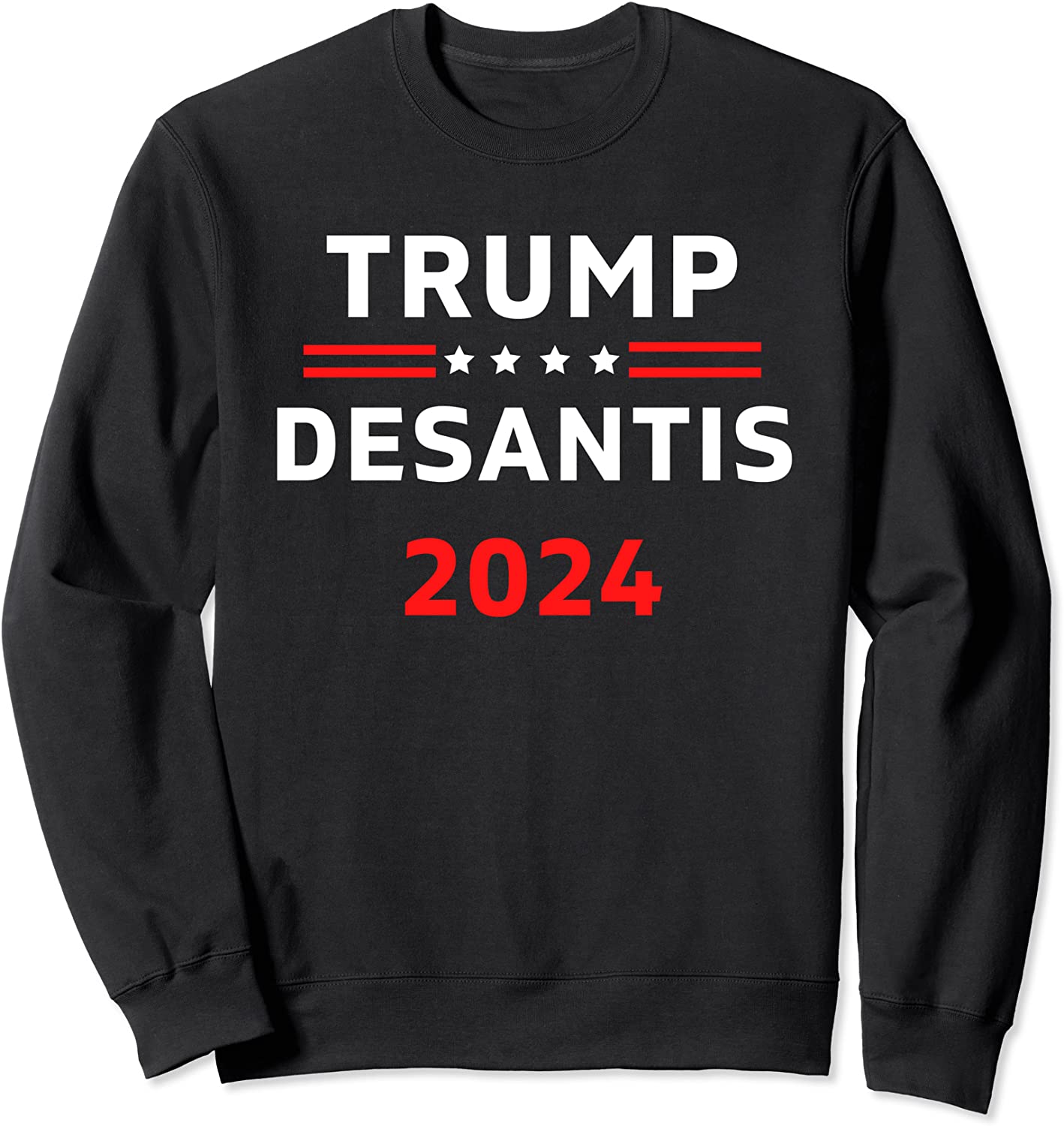 Trump DeSantis 2024 Don Ron 24 trumpdesantis24 President VP Sweatshirt