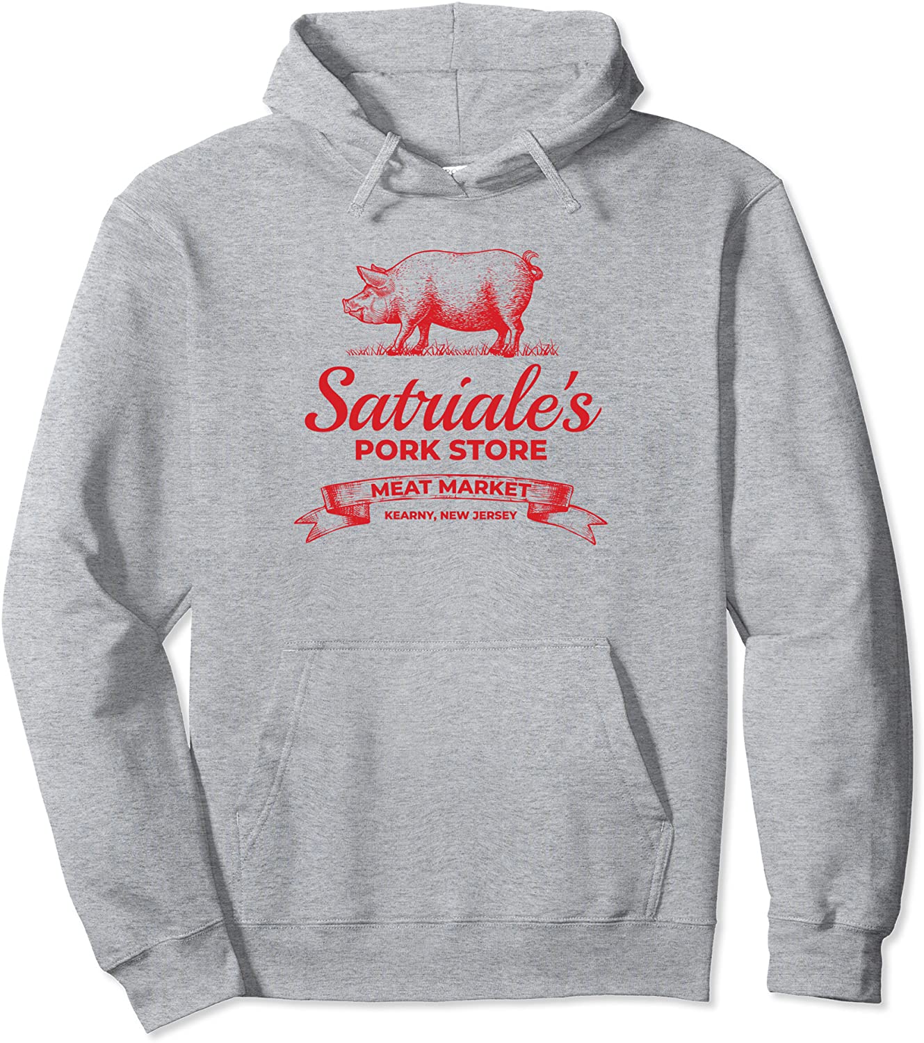 Satriales Pork Store Kearny New Jersey Pullover Hoodie
