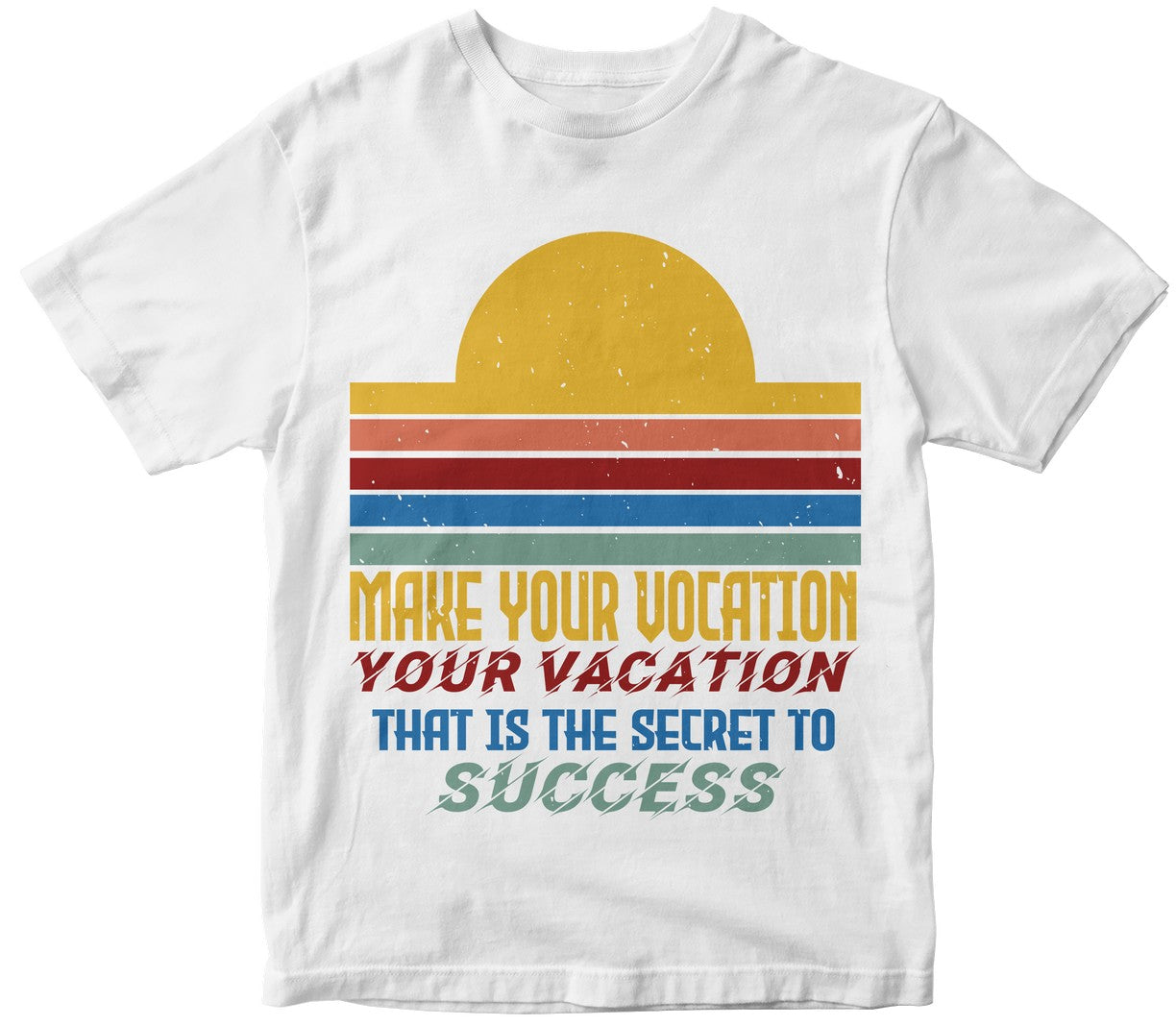 Make Your Vocation Your Vacation. That Is The Secret To Success