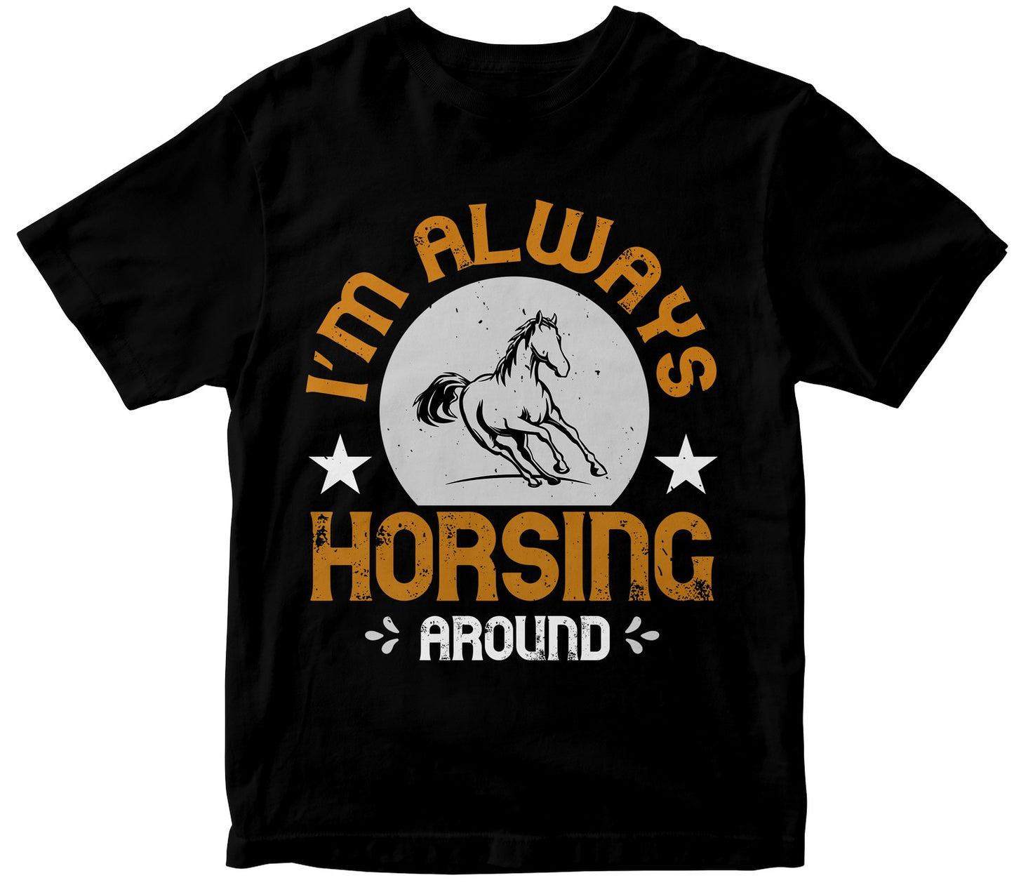 I’M Always Horsing Around