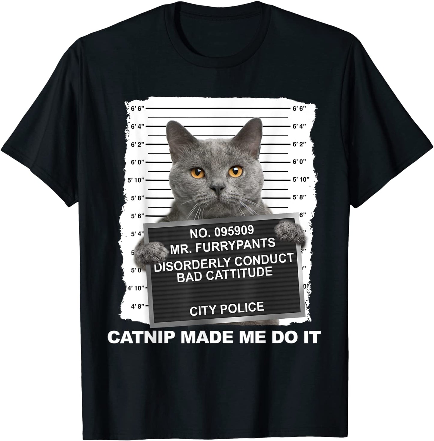 Catnip Made Me Do It Funny Cat Tee T-Shirt