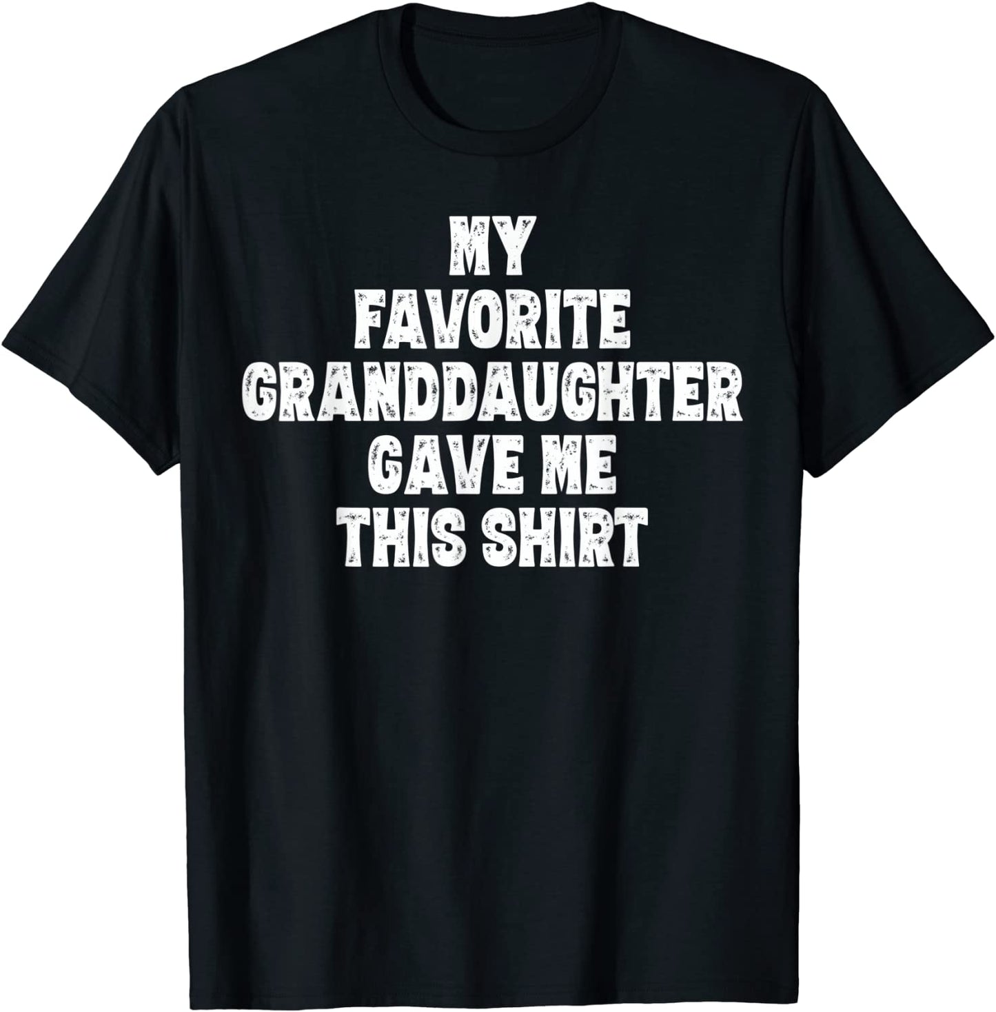 Grandpa and Grandma Funny Gift Shirt from Granddaughter T-Shirt