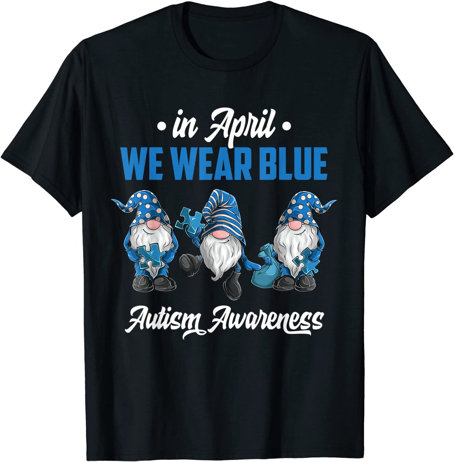 Gnomes holding Blue Puzzle Autism Awareness men women kids T-Shirt