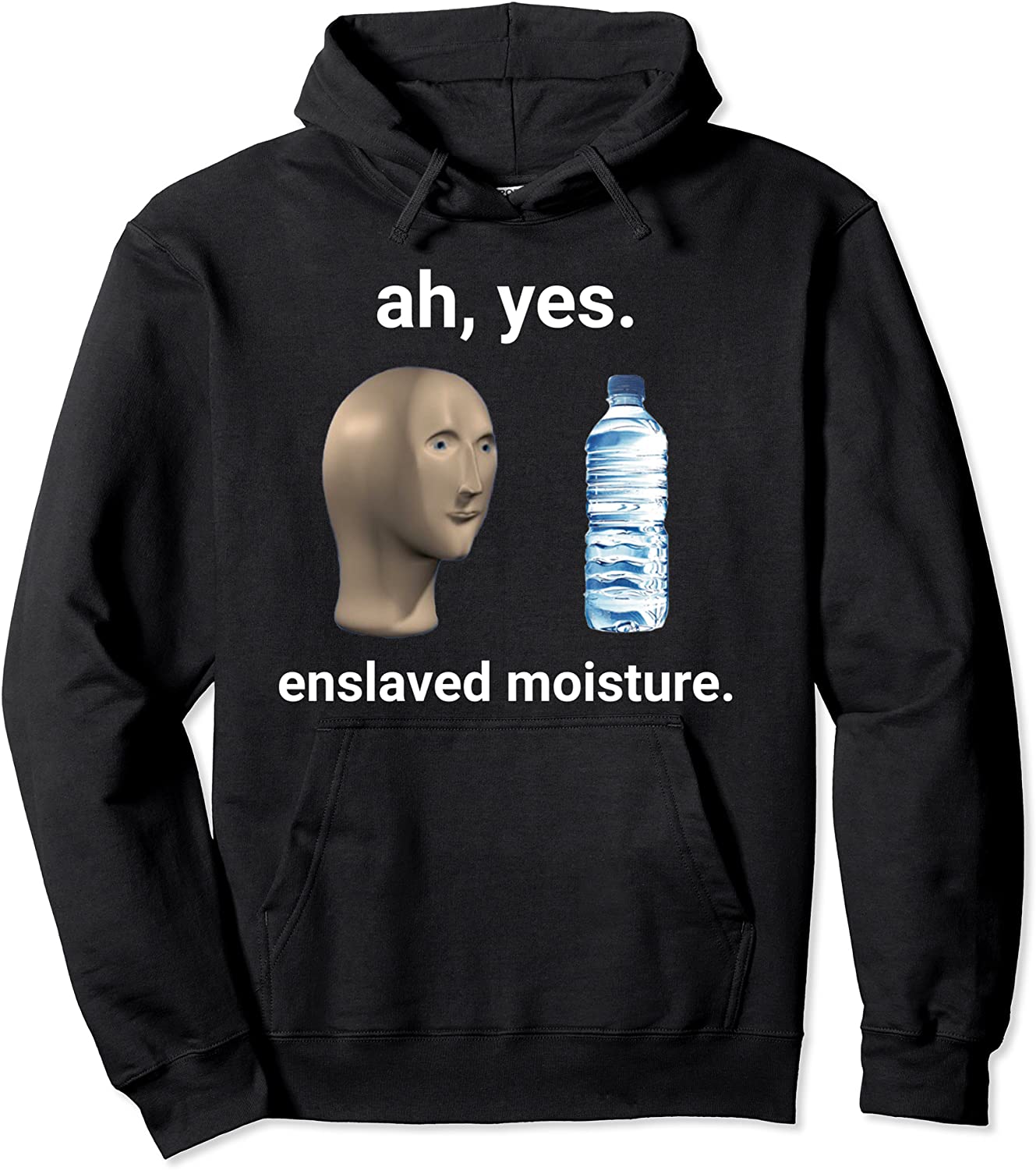Ah Yes Enslaved Moisture Dank Meme Pullover Hoodie