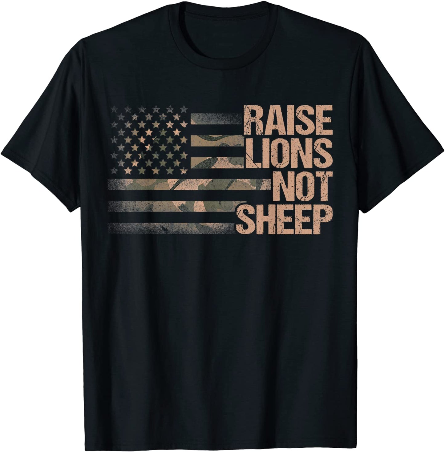 Raise Lions Not Sheep - American Patriot - Patriotic Lion T-Shirt