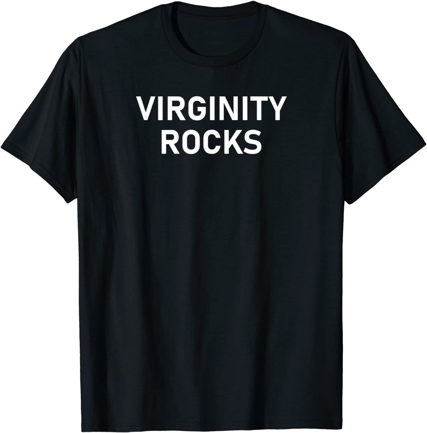 Virginity Rocks Funny Joke Sarcastic Family T-Shirt