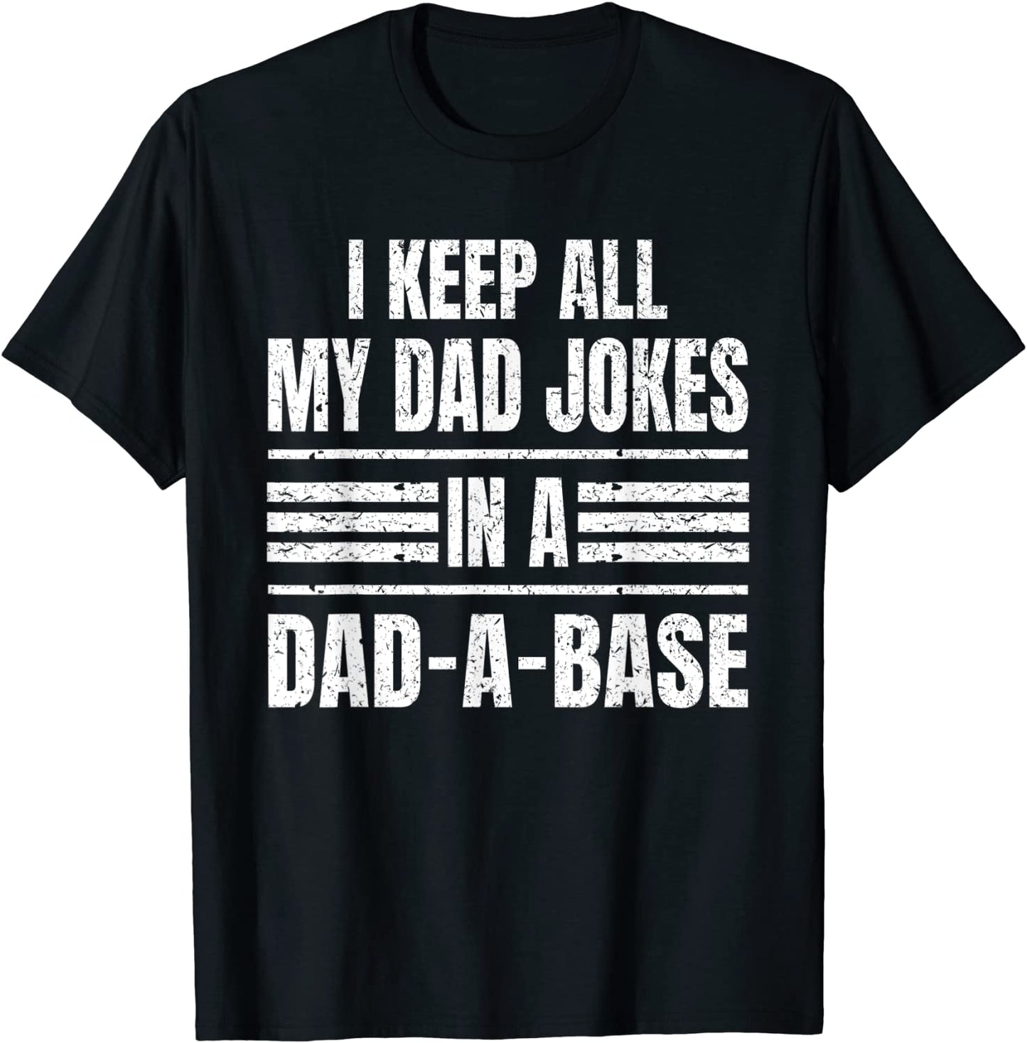 I Keep All My Dad Jokes In A Dad-A-Base Vintage Fathers Day T-Shirt
