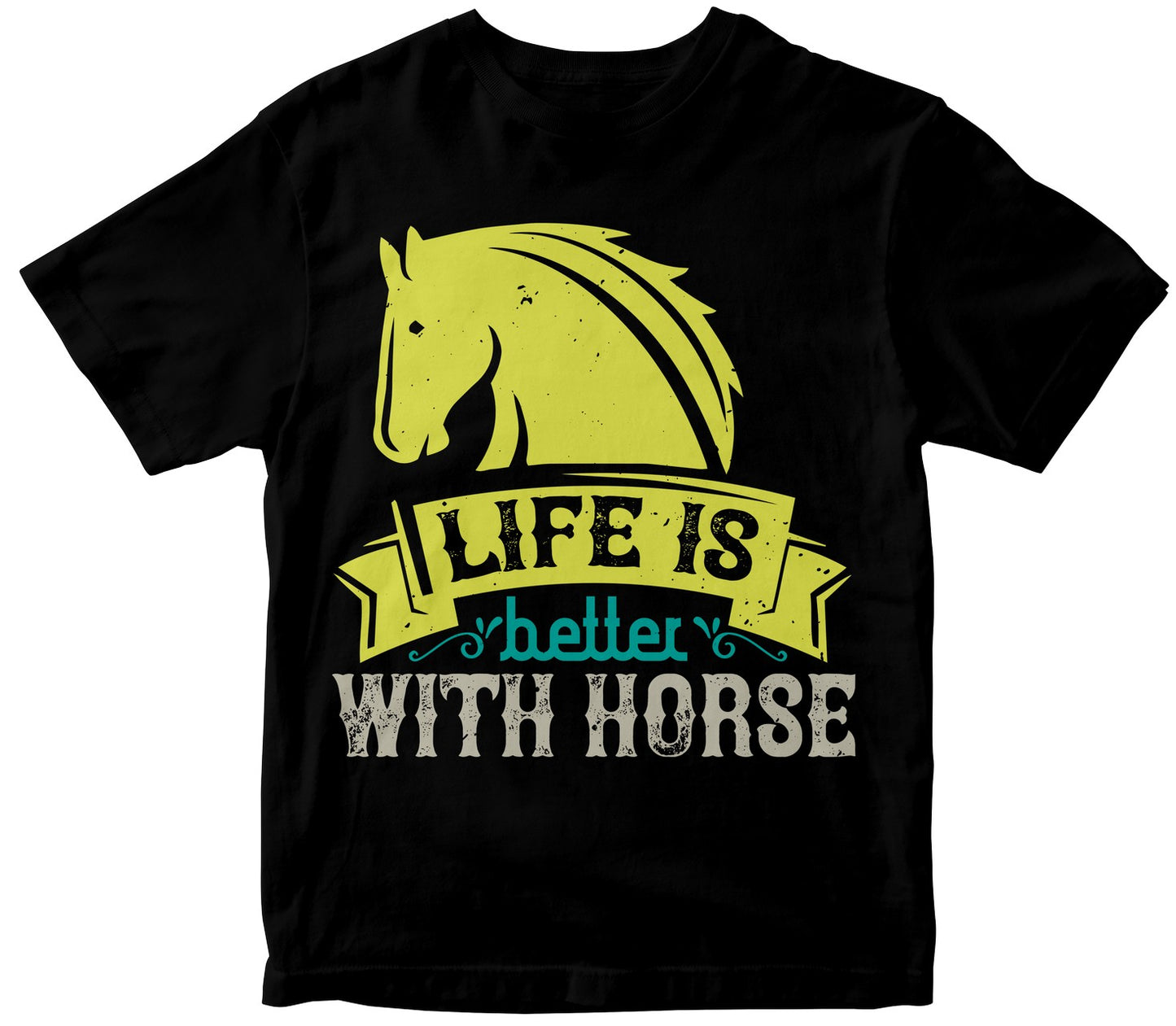 Life Is Better With Horse
