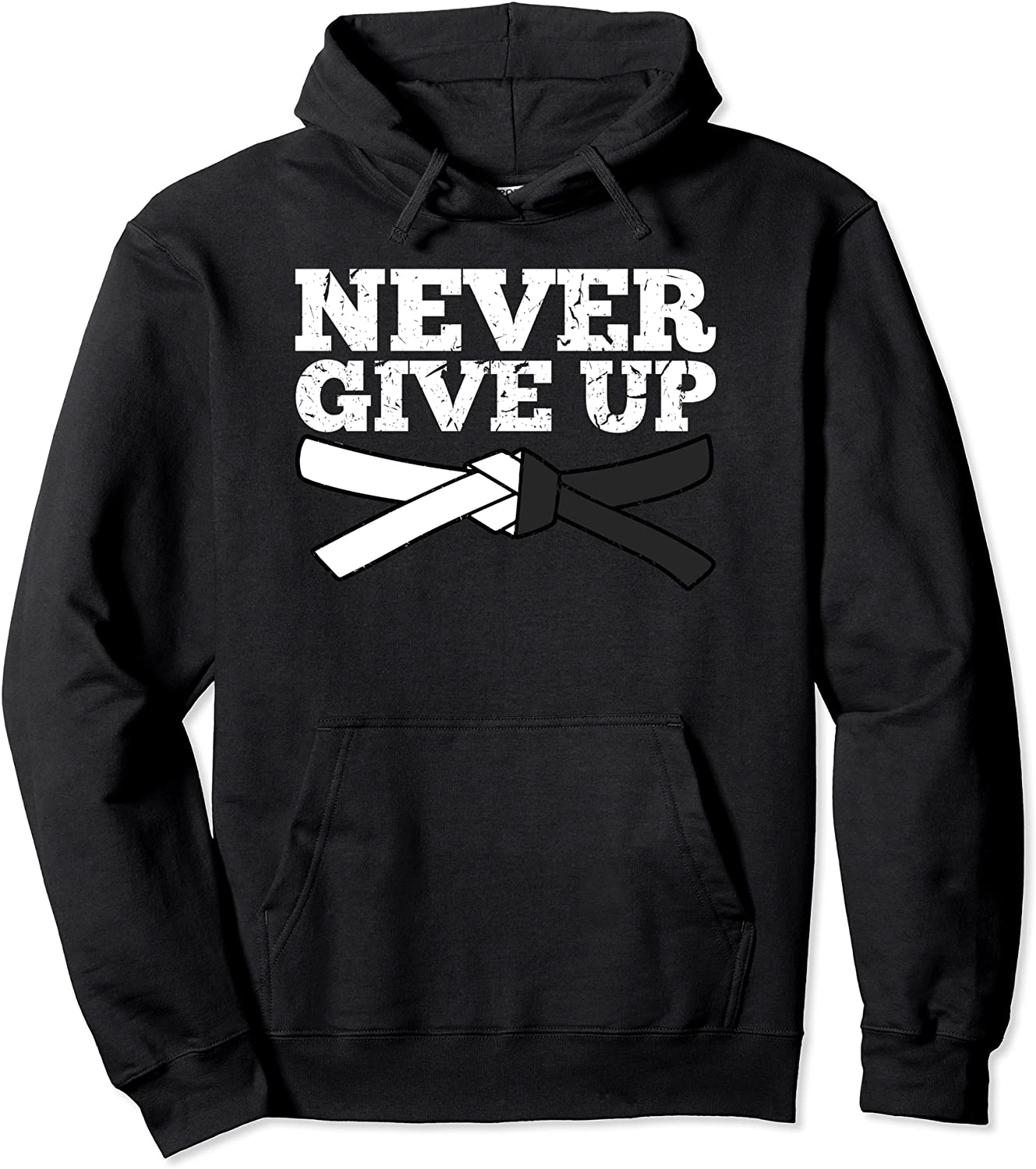 Jiu Jitsu Never Give Up White Belt Black Belt Martial Art Pullover Hoodie
