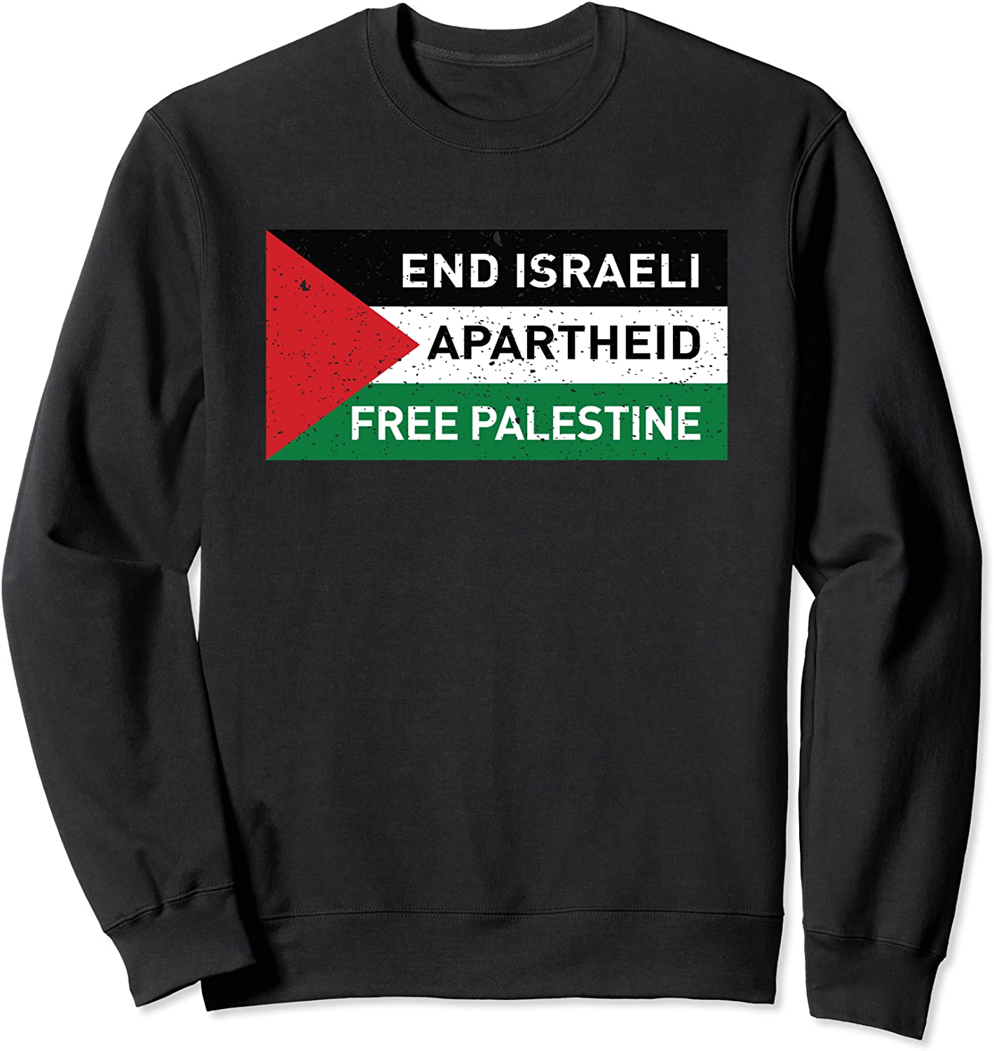 End Israeli Apartheid Free Palestine Flag Sweatshirt