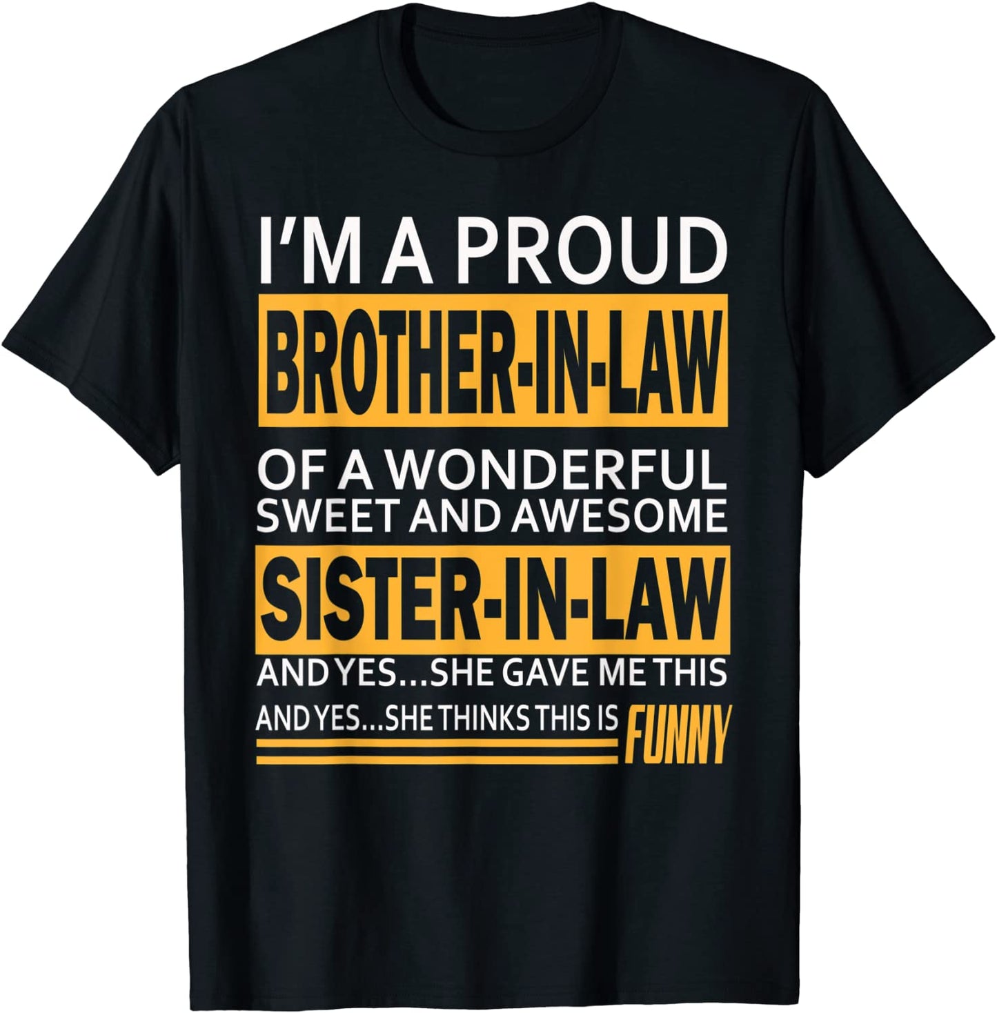 Mens Proud Brother in law Fathers day tee From Sister in law T-Shirt