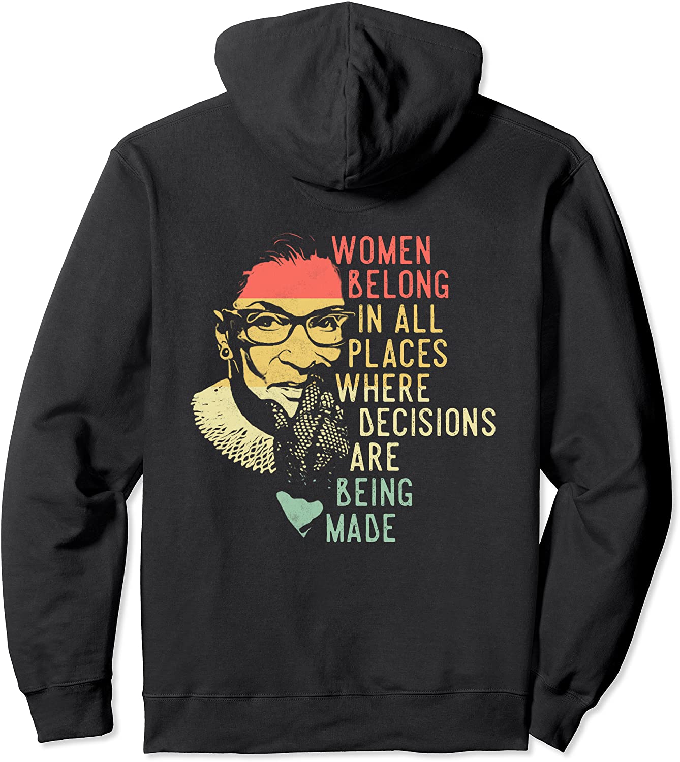 Ruth Bader Ginsburg RBG Women Belong In All Places Pullover Hoodie