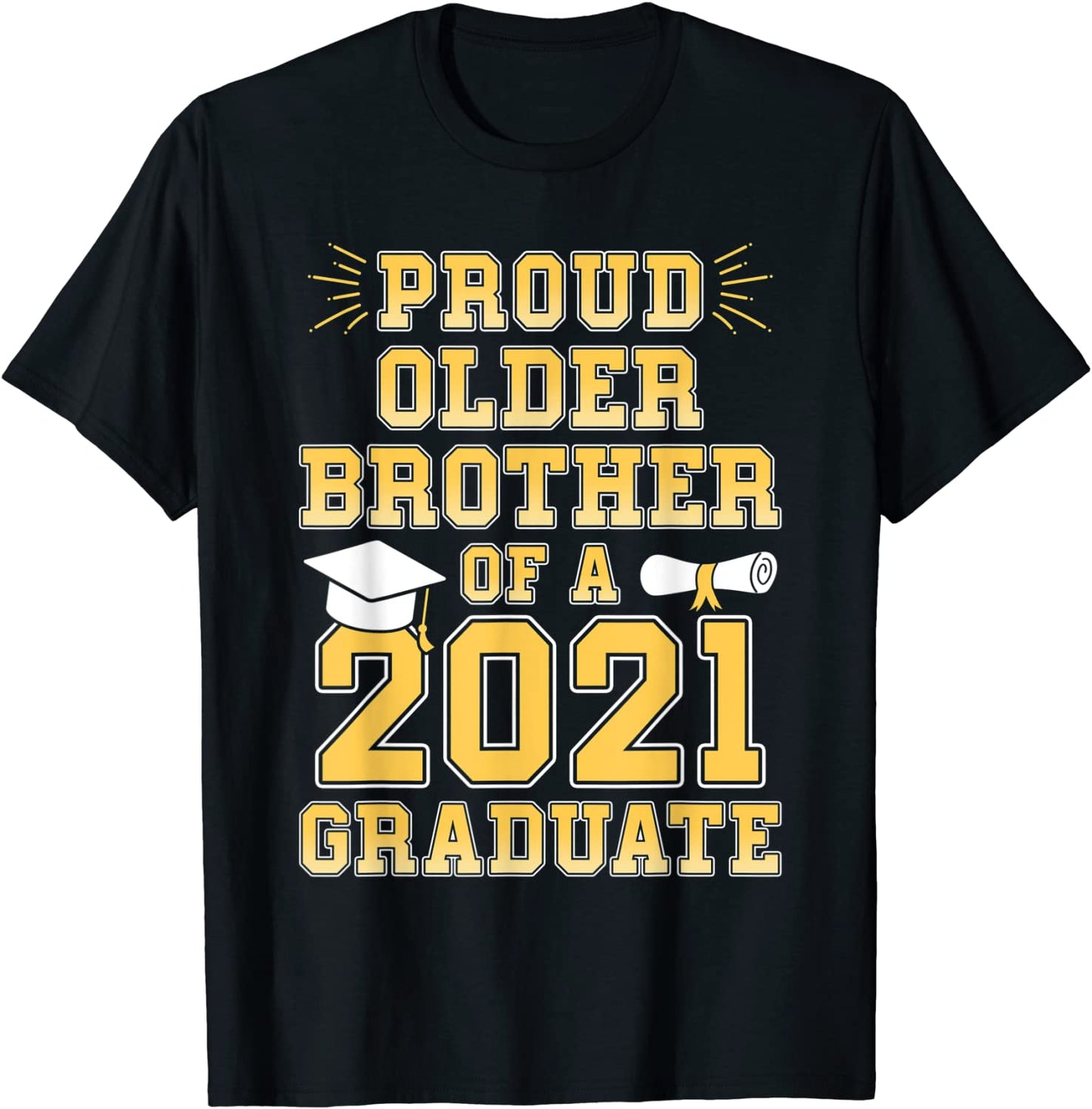 Proud Older Brother of a 2021 Graduate School Graduation T-Shirt