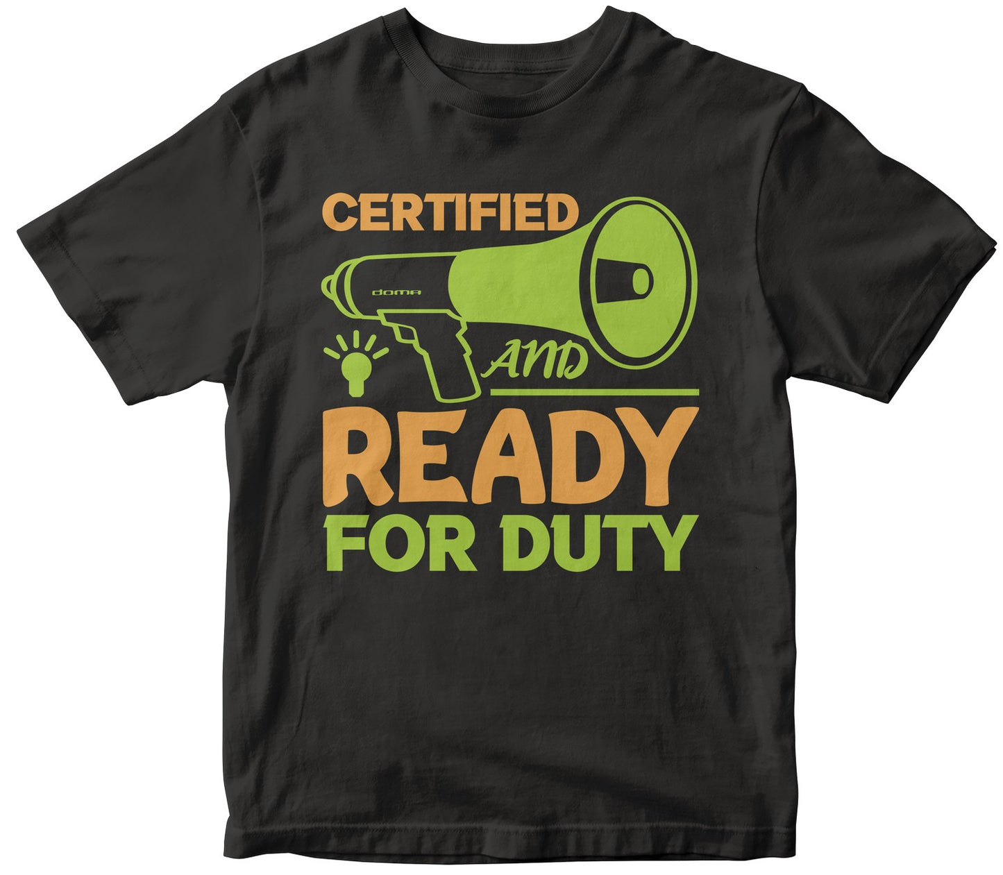 Certified And Ready For Duty