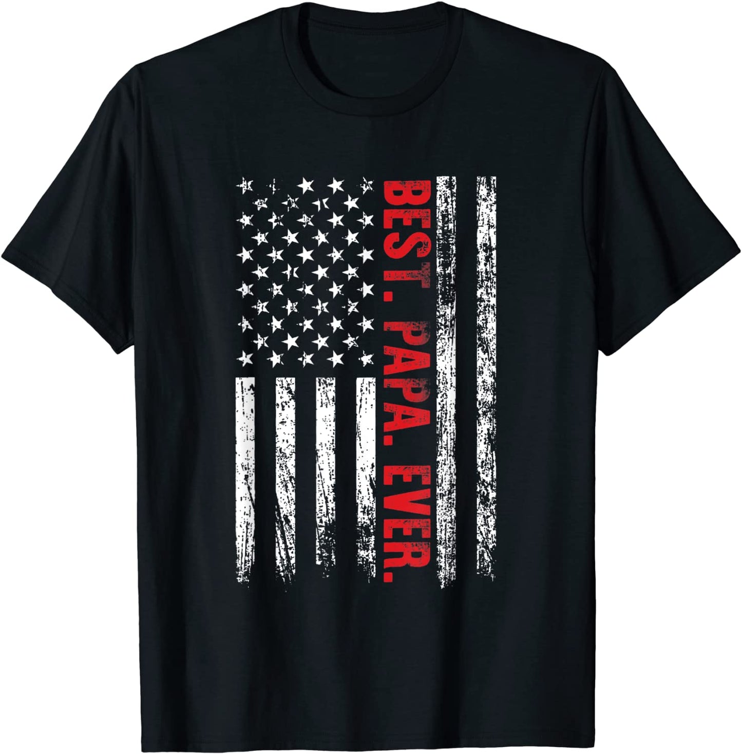Mens Best Papa Ever Shirt American Flag Patriotic Dad Daddy T-Shirt