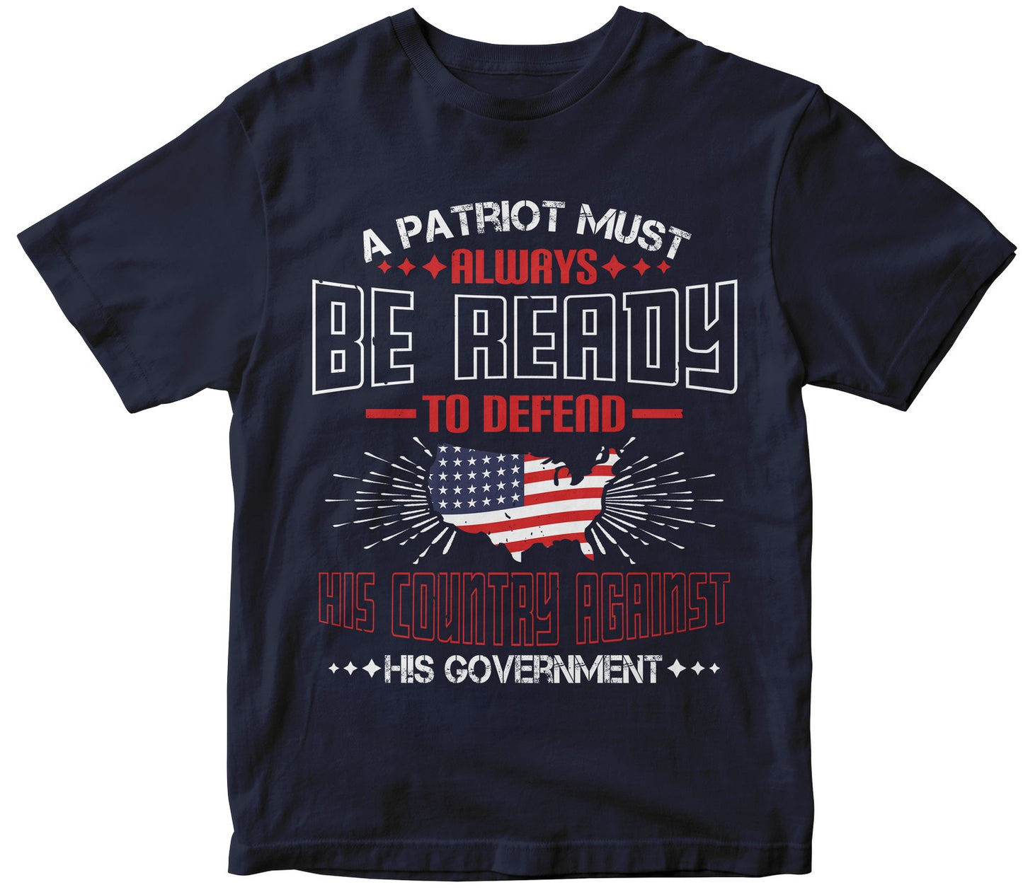 A Patriot Must Always Be Ready To Defend His Country Against His Government