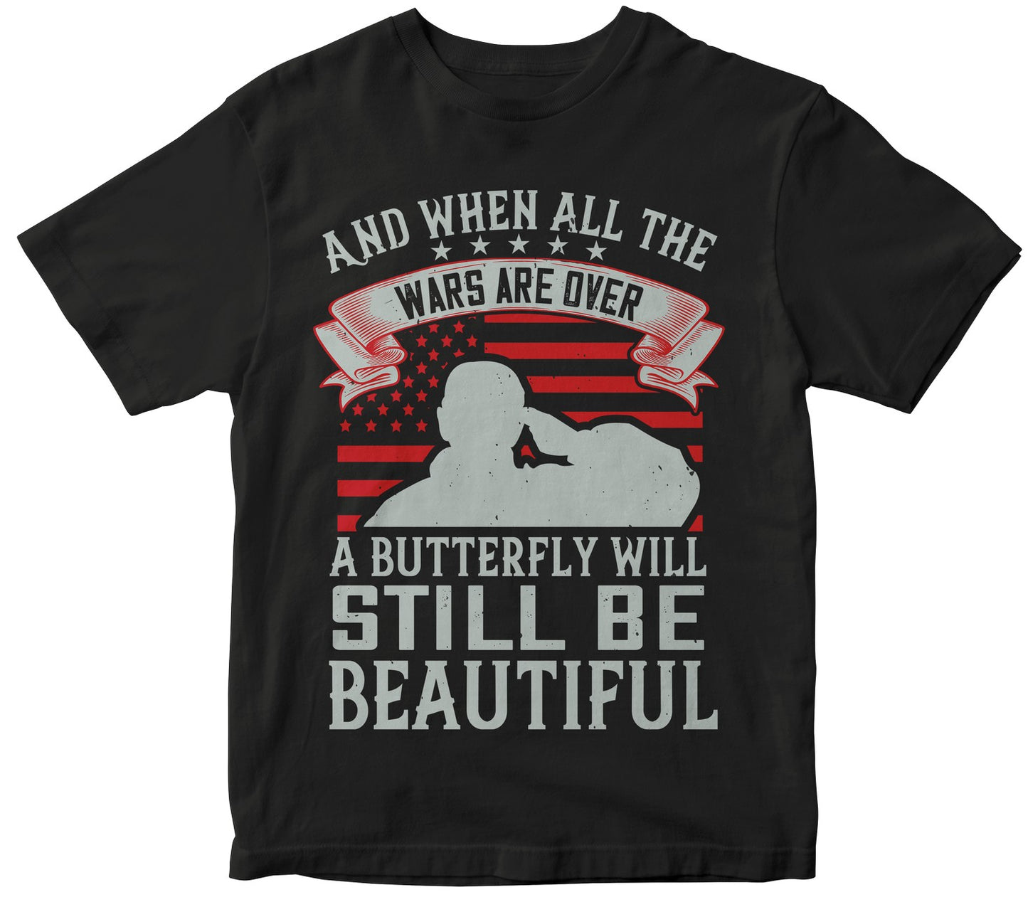 And When All The Wars Are Over, A Butterfly Will Still Be Beautiful