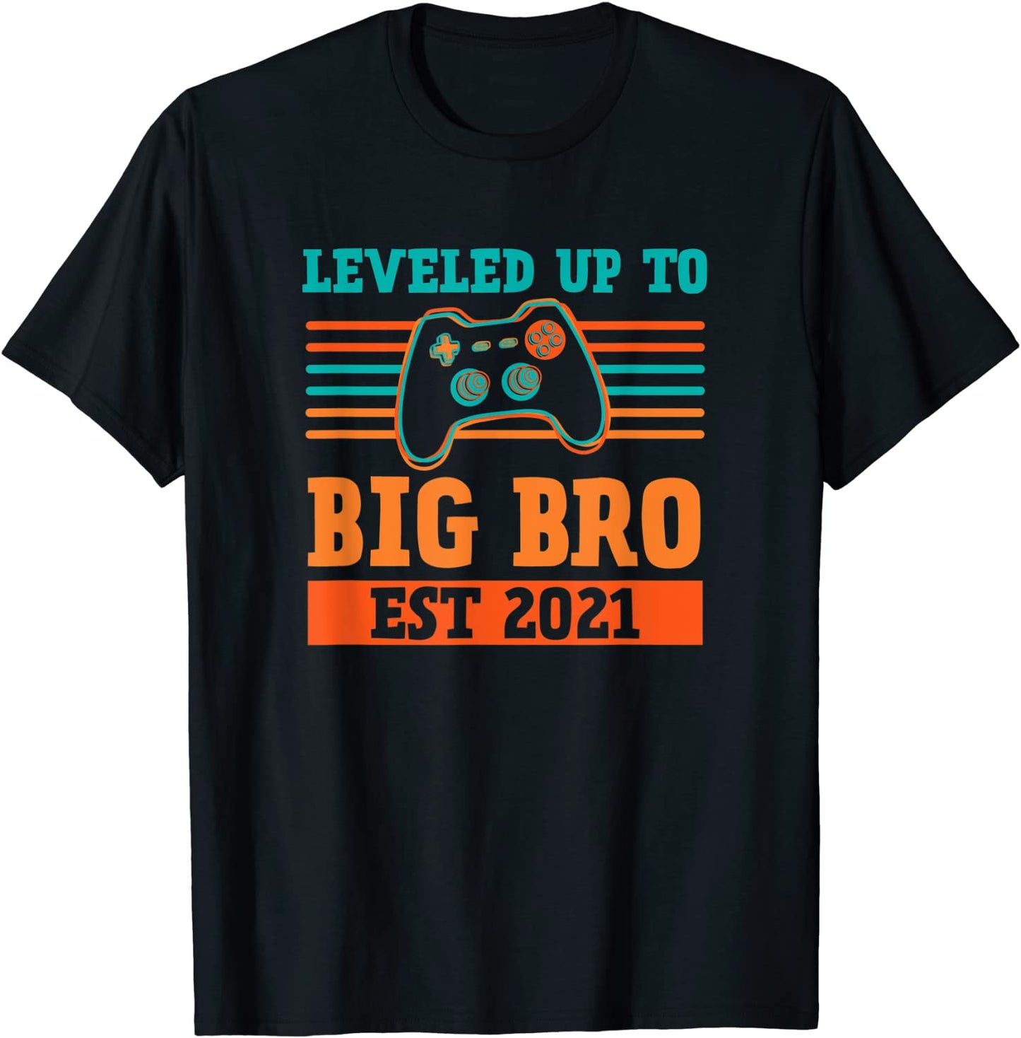 Leveled Up To Big Brother Est 2021 Promoted to Leveling Up T-Shirt