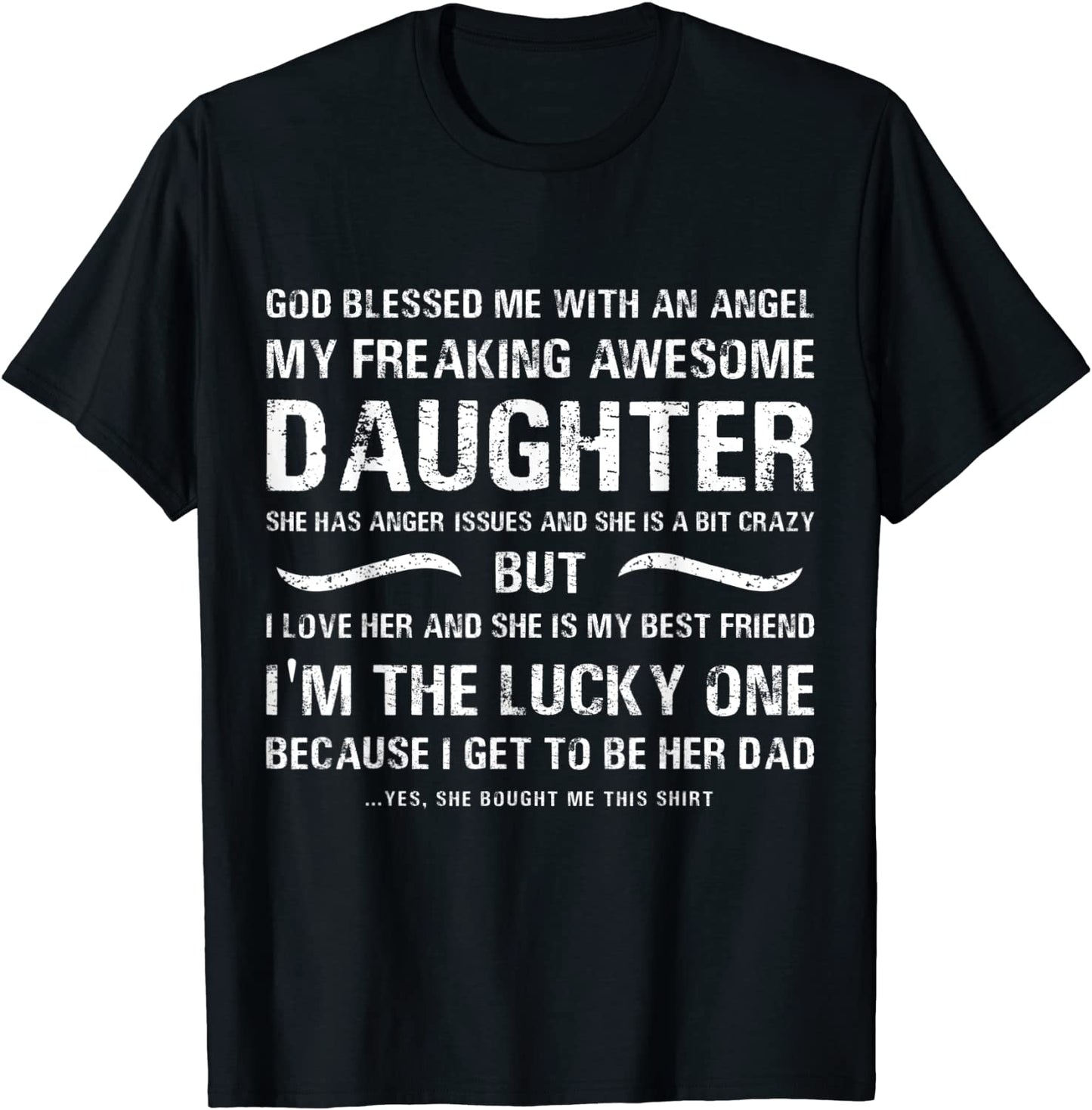 Mens fathers day shirt from daughter blessed lucky dad T-Shirt