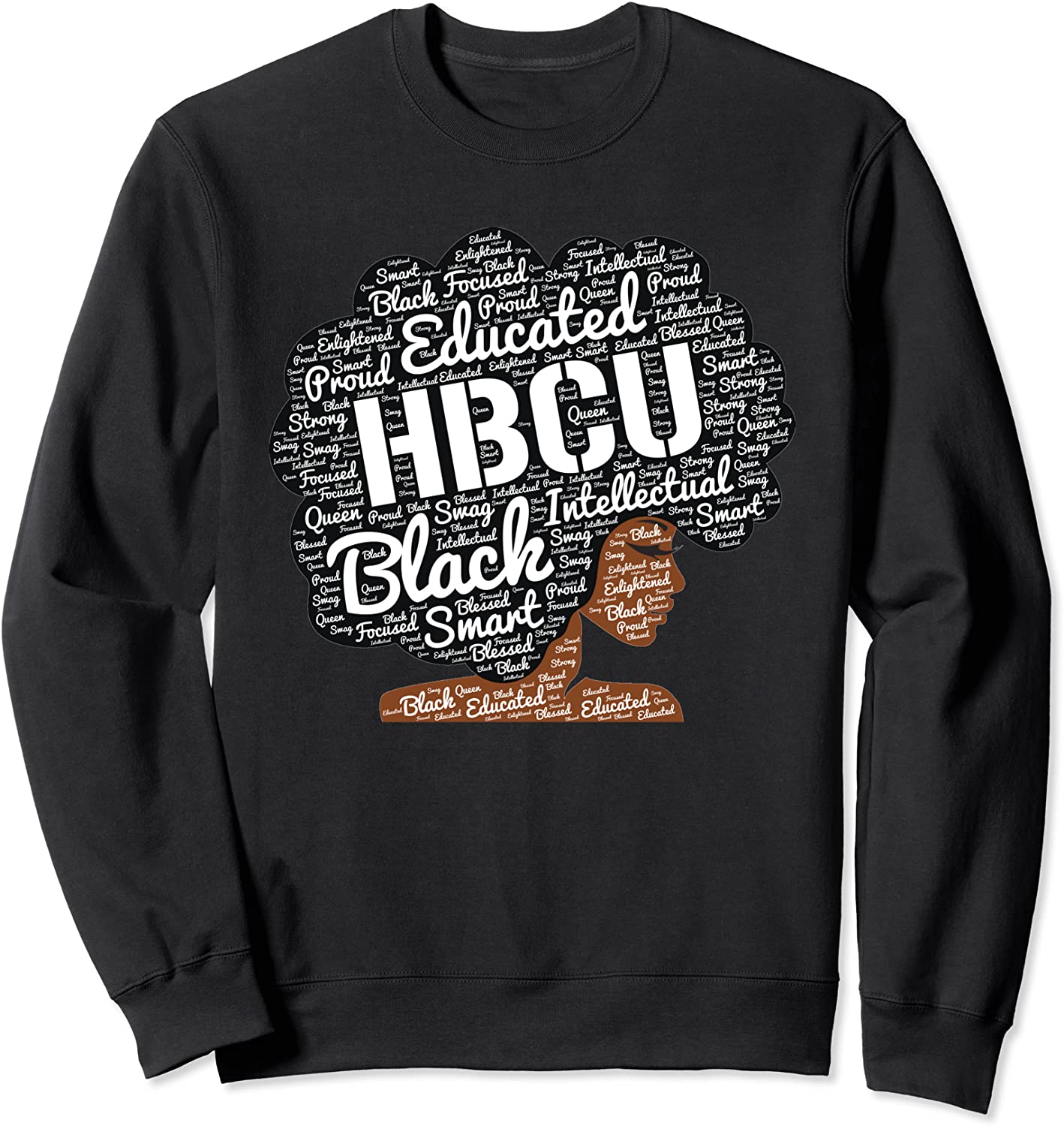 HBCU Black Educated Natural Hair Afro for Grads Sweatshirt